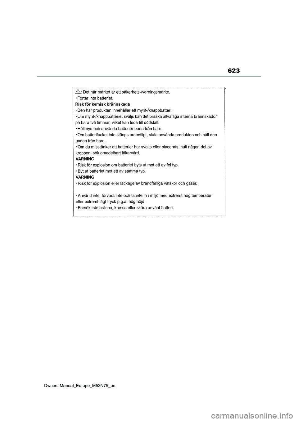 TOYOTA YARIS CROSS 2023 Owners Manual 623
Owners Manual_Europe_M52N75_en TOYOTA YARIS CROSS 2023 Owners Manual 623
Owners Manual_Europe_M52N75_en