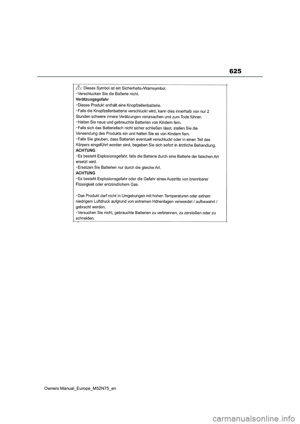 TOYOTA YARIS CROSS 2023 Owners Manual 625
Owners Manual_Europe_M52N75_en TOYOTA YARIS CROSS 2023 Owners Manual 625
Owners Manual_Europe_M52N75_en