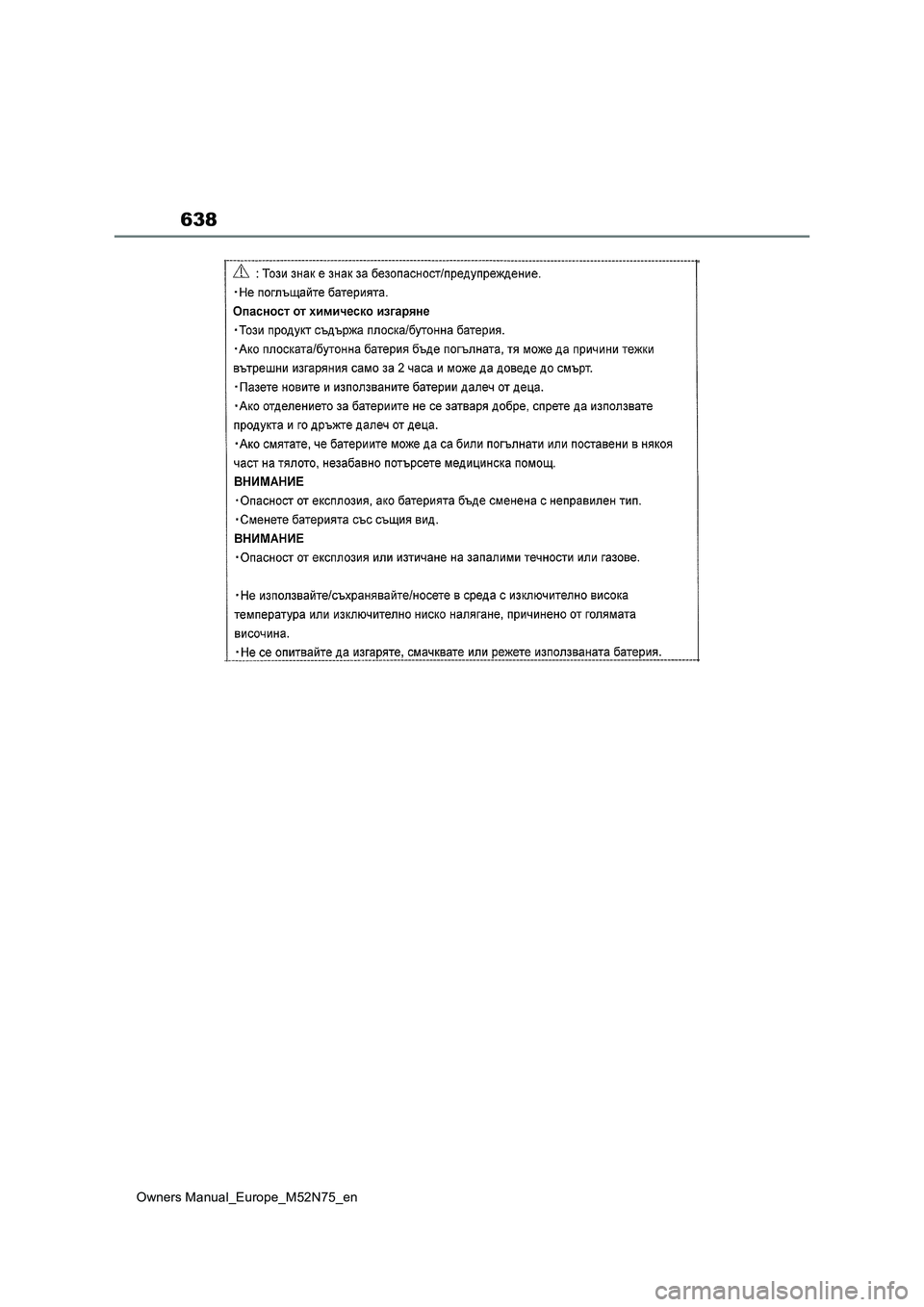 TOYOTA YARIS CROSS 2023 Owners Manual 638
Owners Manual_Europe_M52N75_en TOYOTA YARIS CROSS 2023 Owners Manual 638
Owners Manual_Europe_M52N75_en