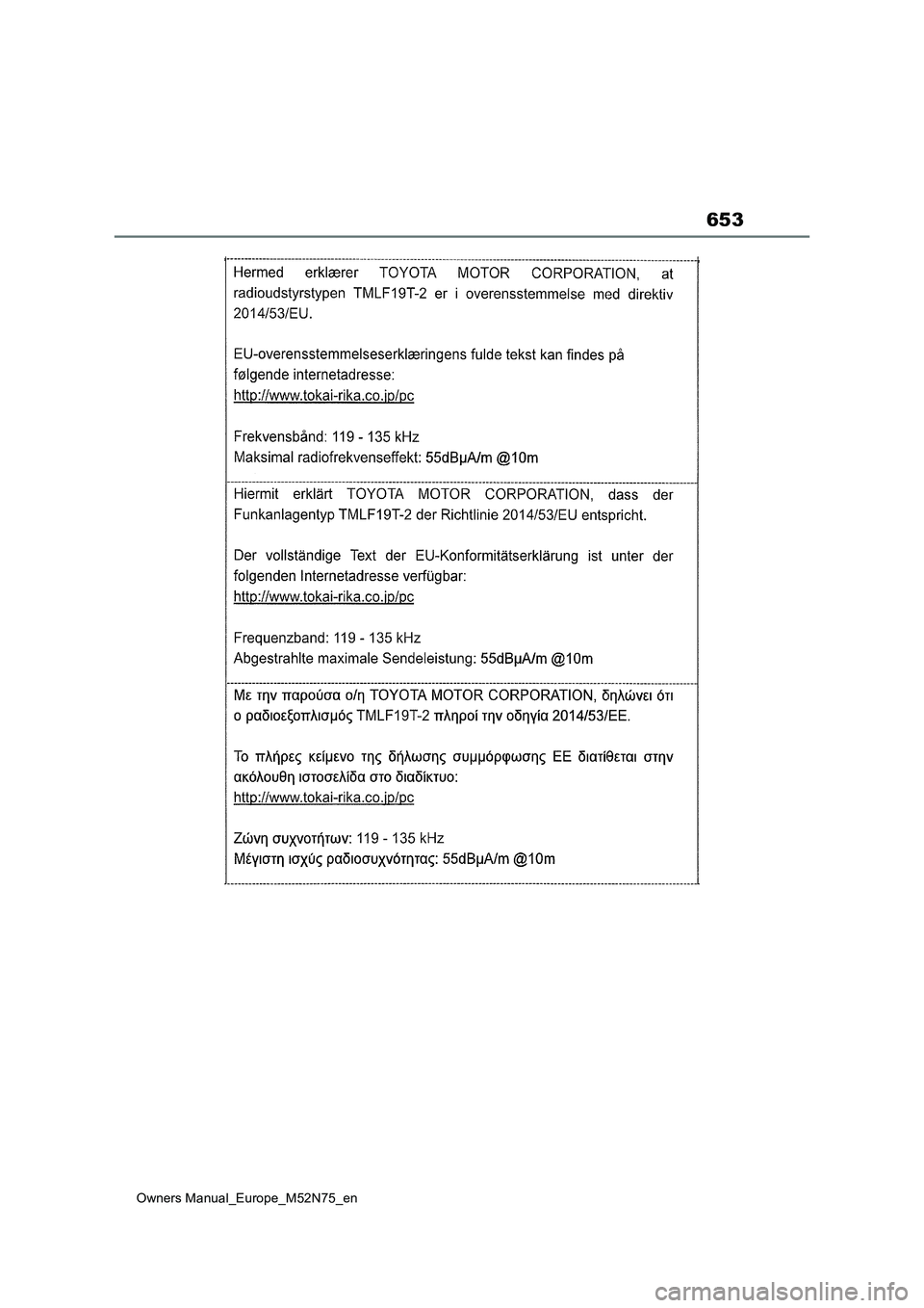 TOYOTA YARIS CROSS 2023 Owners Manual 653
Owners Manual_Europe_M52N75_en TOYOTA YARIS CROSS 2023 Owners Manual 653
Owners Manual_Europe_M52N75_en