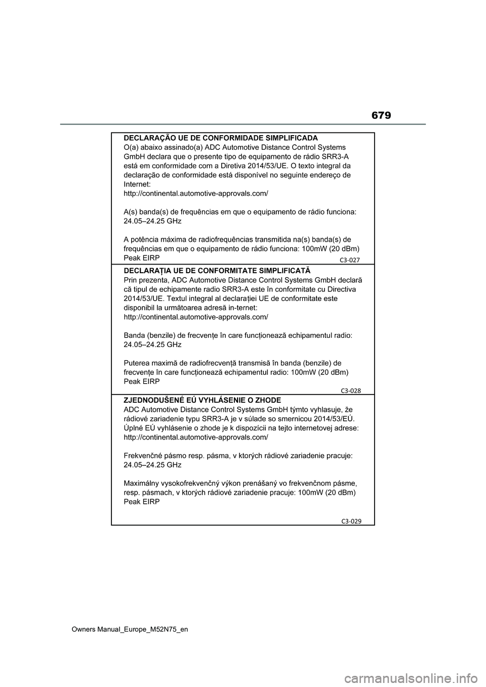 TOYOTA YARIS CROSS 2023 Owners Manual 679
Owners Manual_Europe_M52N75_en TOYOTA YARIS CROSS 2023 Owners Manual 679
Owners Manual_Europe_M52N75_en