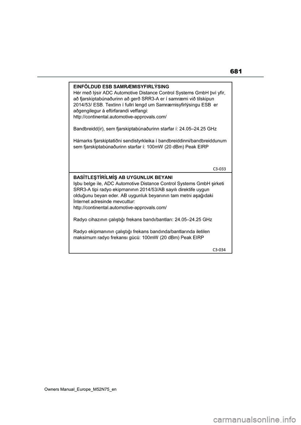 TOYOTA YARIS CROSS 2023 Owners Manual 681
Owners Manual_Europe_M52N75_en TOYOTA YARIS CROSS 2023 Owners Manual 681
Owners Manual_Europe_M52N75_en