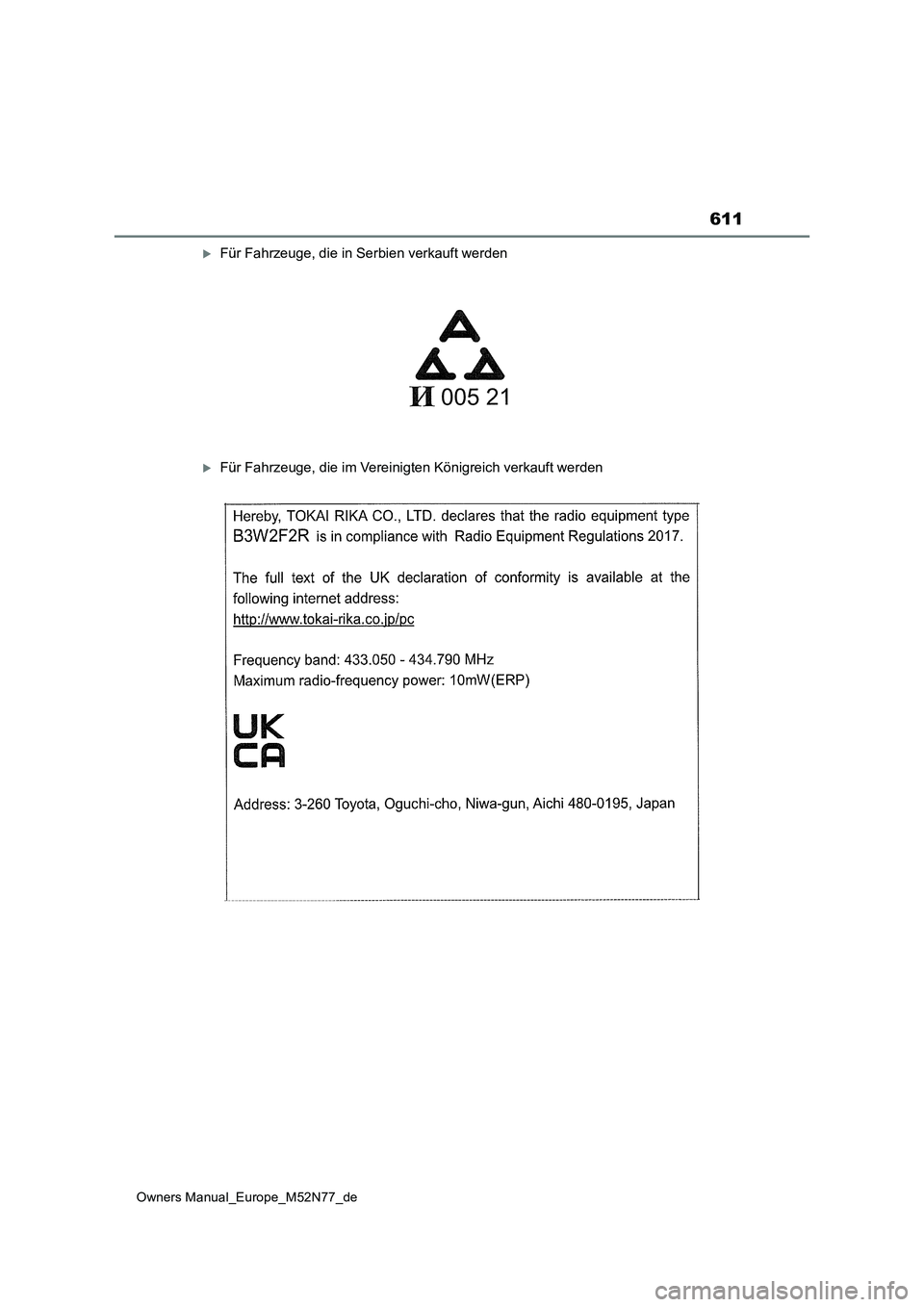 TOYOTA YARIS CROSS 2023 Betriebsanleitungen (in German) 611
Owners Manual_Europe_M52N77_de
Für Fahrzeuge, die in Serbien verkauft werden
Für Fahrzeuge, die im Vereinigten Königreich verkauft werden TOYOTA YARIS CROSS 2023 Betriebsanleitungen (in German) 611
Owners Manual_Europe_M52N77_de
Für Fahrzeuge, die in Serbien verkauft werden
Für Fahrzeuge, die im Vereinigten Königreich verkauft werden