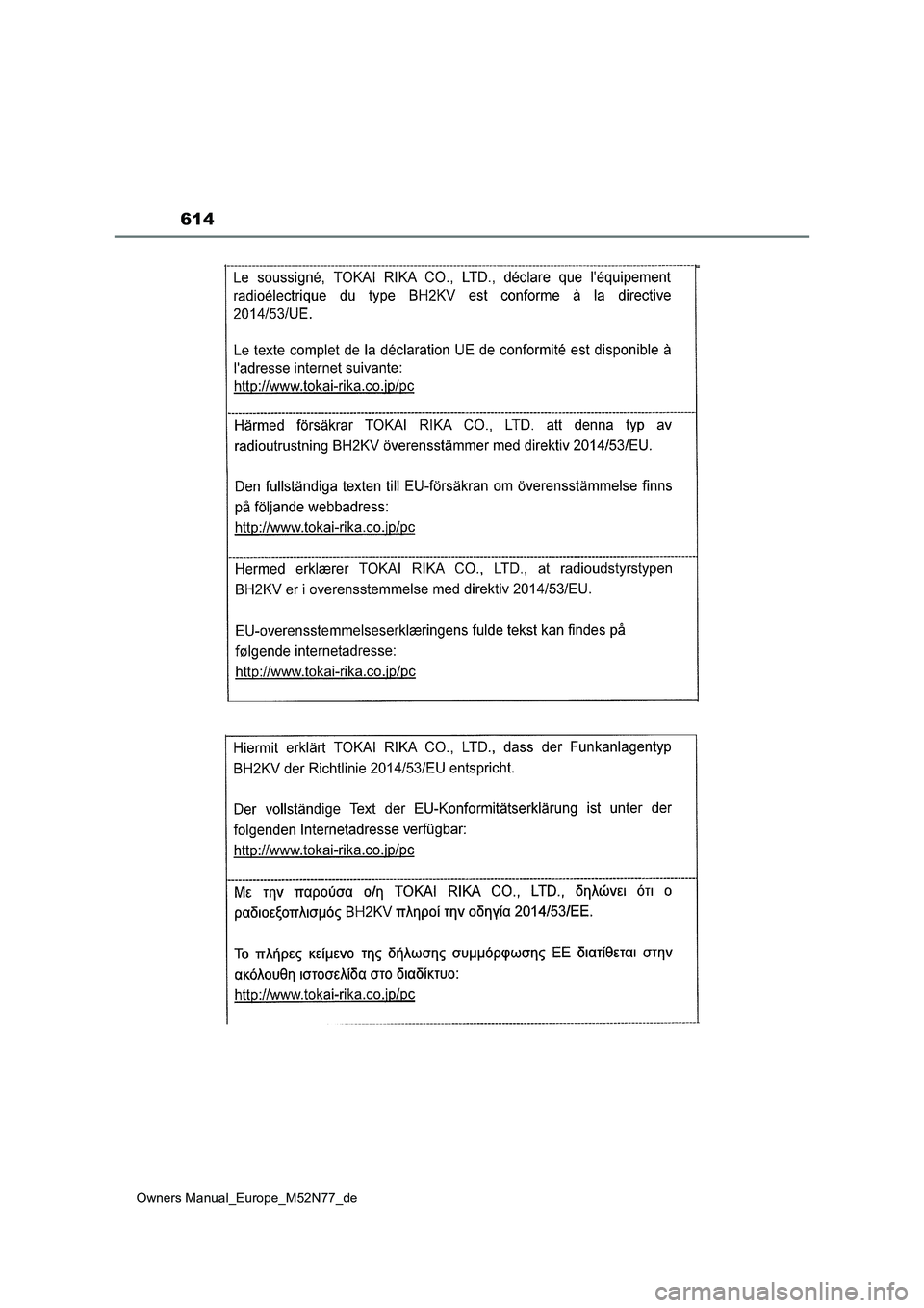 TOYOTA YARIS CROSS 2023 Betriebsanleitungen (in German) 614
Owners Manual_Europe_M52N77_de TOYOTA YARIS CROSS 2023 Betriebsanleitungen (in German) 614
Owners Manual_Europe_M52N77_de