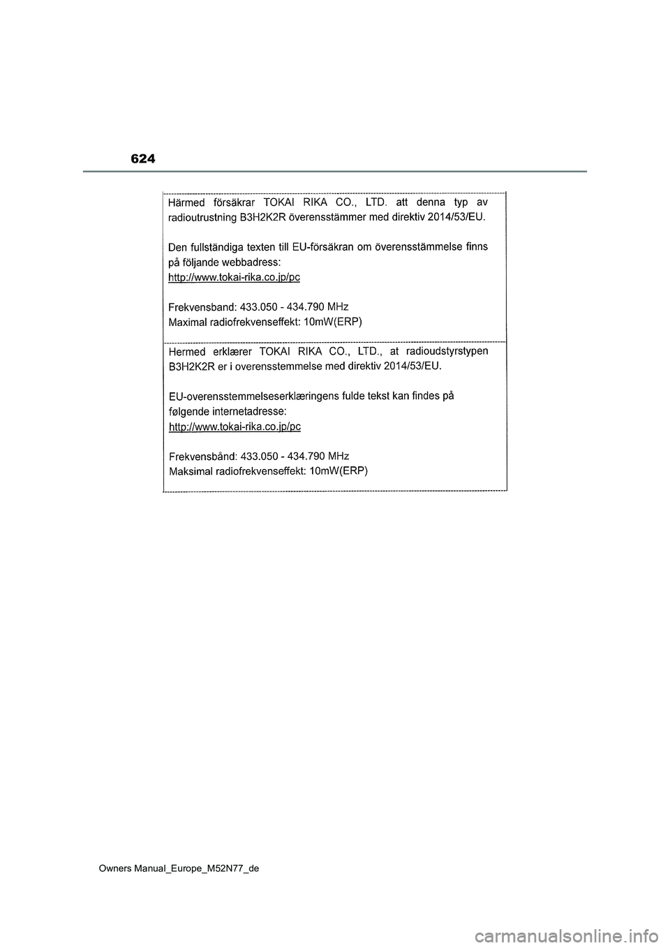 TOYOTA YARIS CROSS 2023 Betriebsanleitungen (in German) 624
Owners Manual_Europe_M52N77_de TOYOTA YARIS CROSS 2023 Betriebsanleitungen (in German) 624
Owners Manual_Europe_M52N77_de