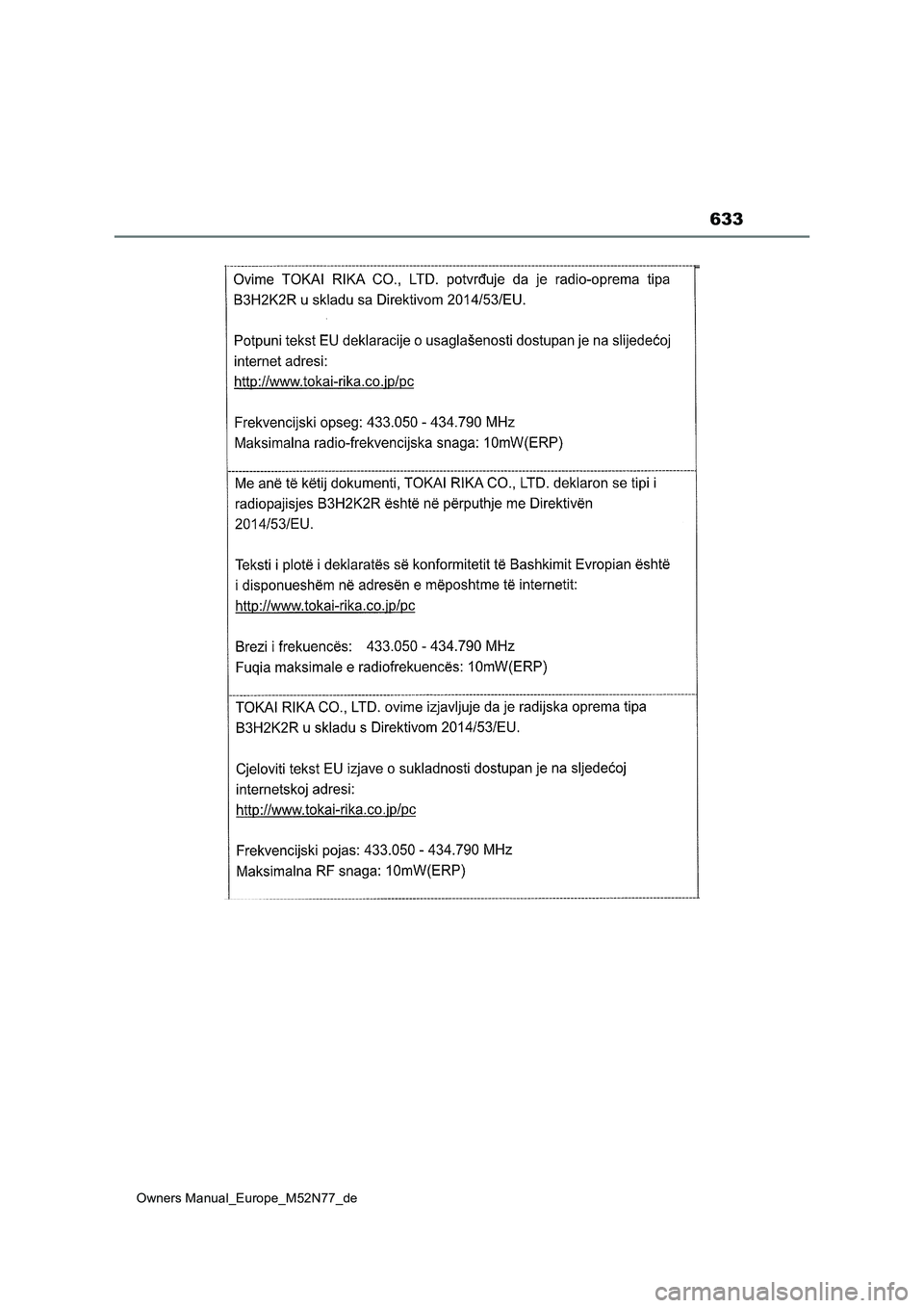 TOYOTA YARIS CROSS 2023 Betriebsanleitungen (in German) 633
Owners Manual_Europe_M52N77_de TOYOTA YARIS CROSS 2023 Betriebsanleitungen (in German) 633
Owners Manual_Europe_M52N77_de
