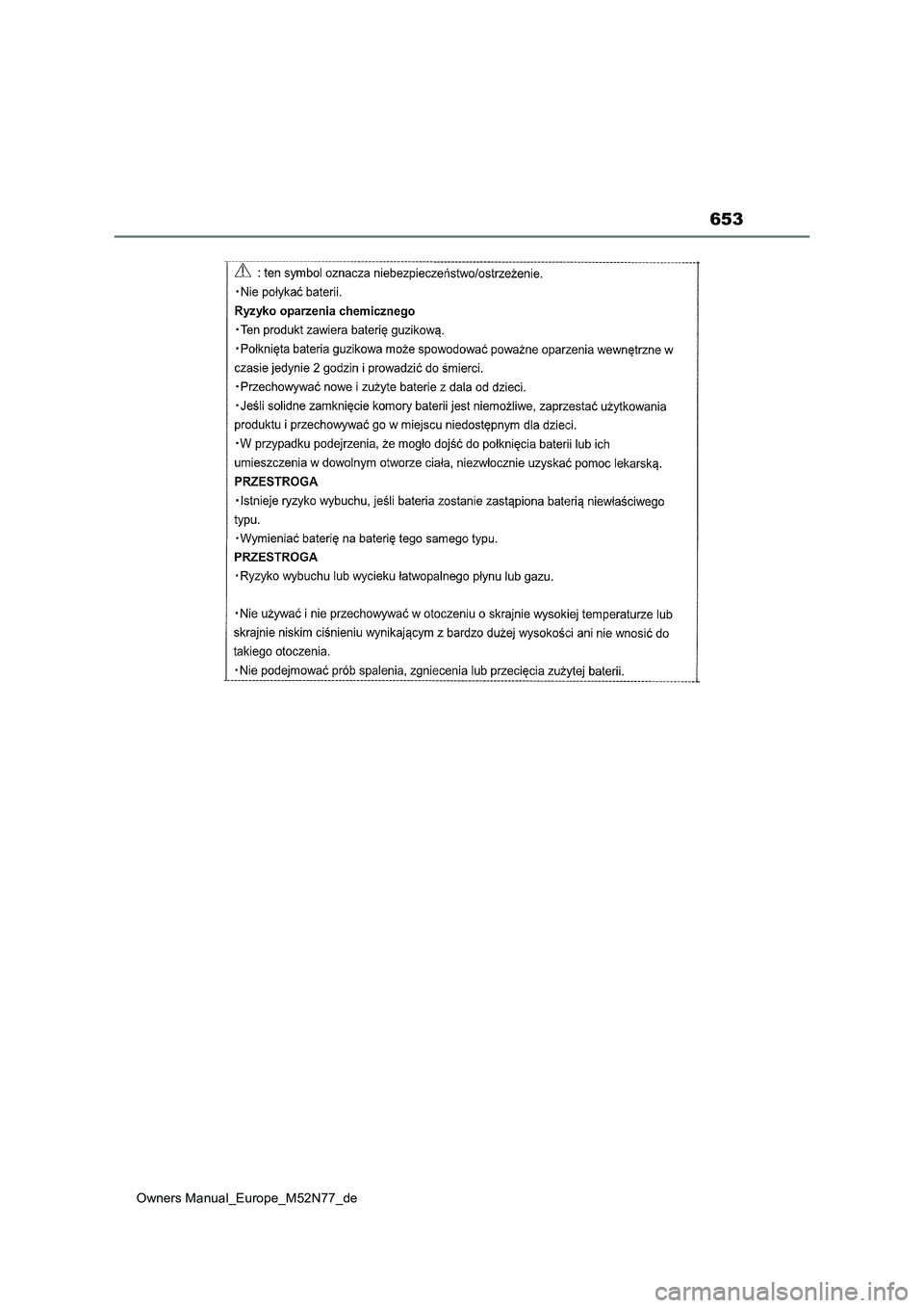 TOYOTA YARIS CROSS 2023 Betriebsanleitungen (in German) 653
Owners Manual_Europe_M52N77_de TOYOTA YARIS CROSS 2023 Betriebsanleitungen (in German) 653
Owners Manual_Europe_M52N77_de