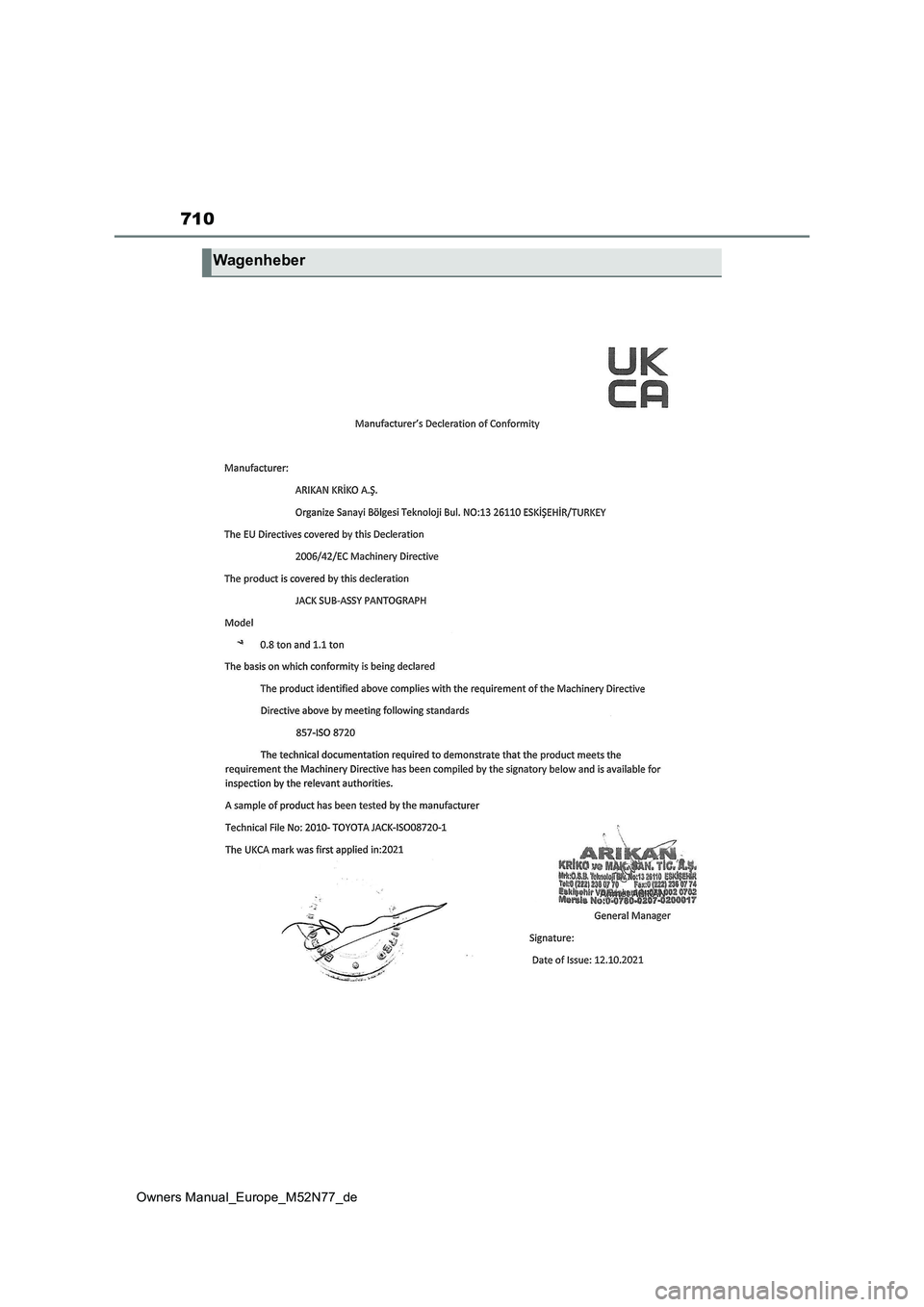 TOYOTA YARIS CROSS 2023 Betriebsanleitungen (in German) 710
Owners Manual_Europe_M52N77_de
Wagenheber TOYOTA YARIS CROSS 2023 Betriebsanleitungen (in German) 710
Owners Manual_Europe_M52N77_de
Wagenheber