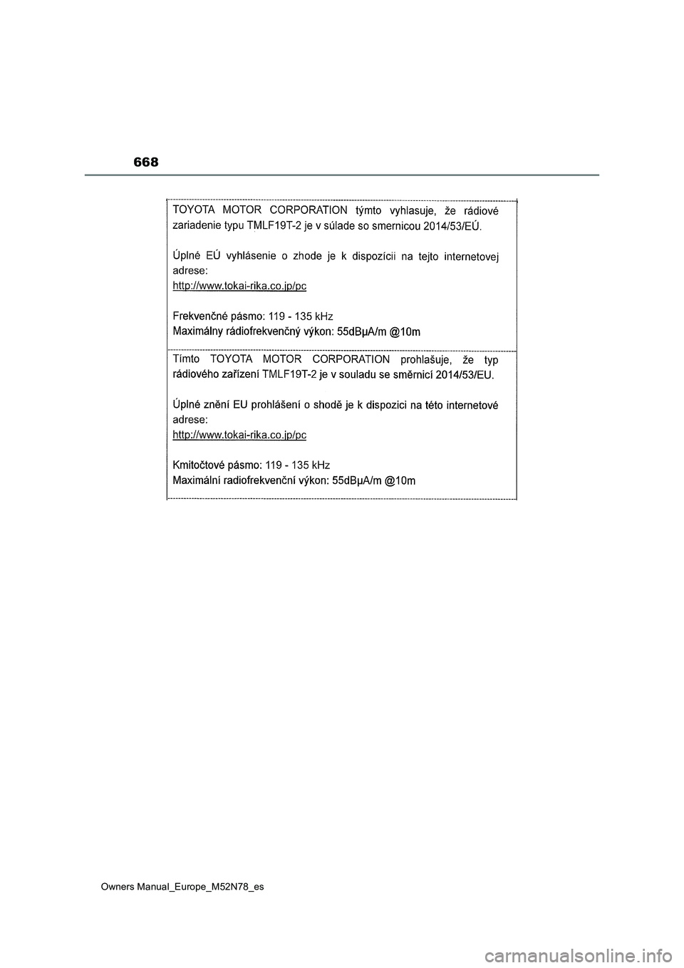 TOYOTA YARIS CROSS 2023 Manual del propietario (in Spanish) 668
Owners Manual_Europe_M52N78_es TOYOTA YARIS CROSS 2023 Manual del propietario (in Spanish) 668
Owners Manual_Europe_M52N78_es