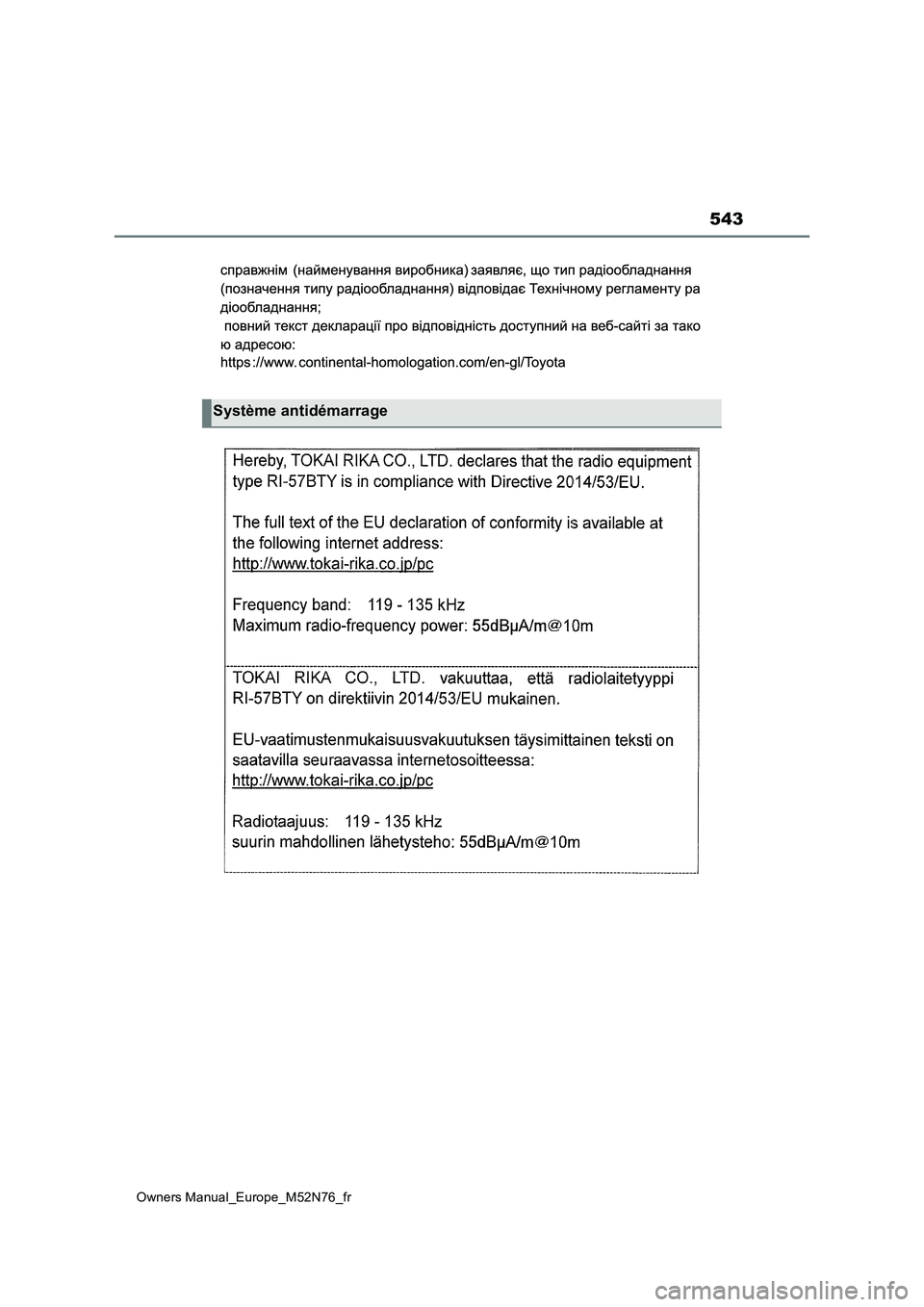 TOYOTA YARIS CROSS 2023  Manuel du propriétaire (in French) 543
Owners Manual_Europe_M52N76_fr
Système antidémarrage 