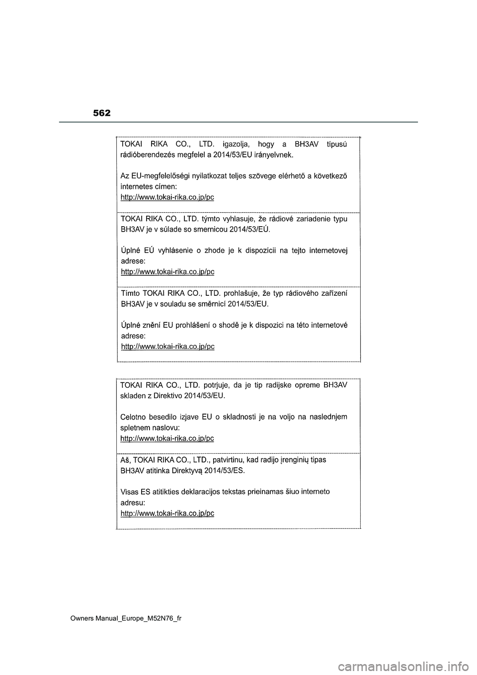 TOYOTA YARIS CROSS 2023  Manuel du propriétaire (in French) 562
Owners Manual_Europe_M52N76_fr 