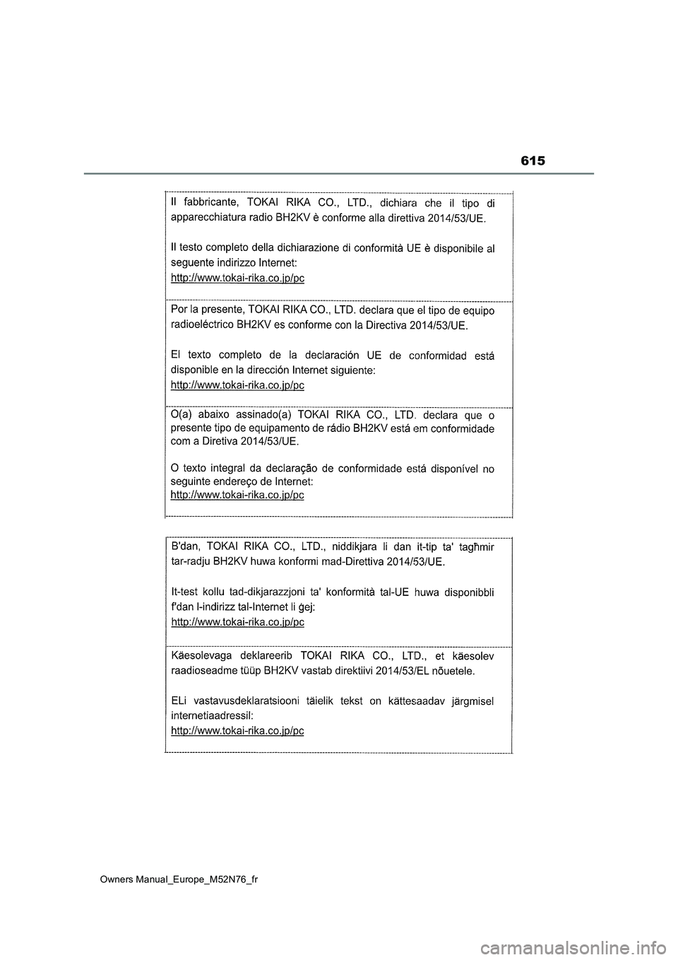 TOYOTA YARIS CROSS 2023  Manuel du propriétaire (in French) 615
Owners Manual_Europe_M52N76_fr 