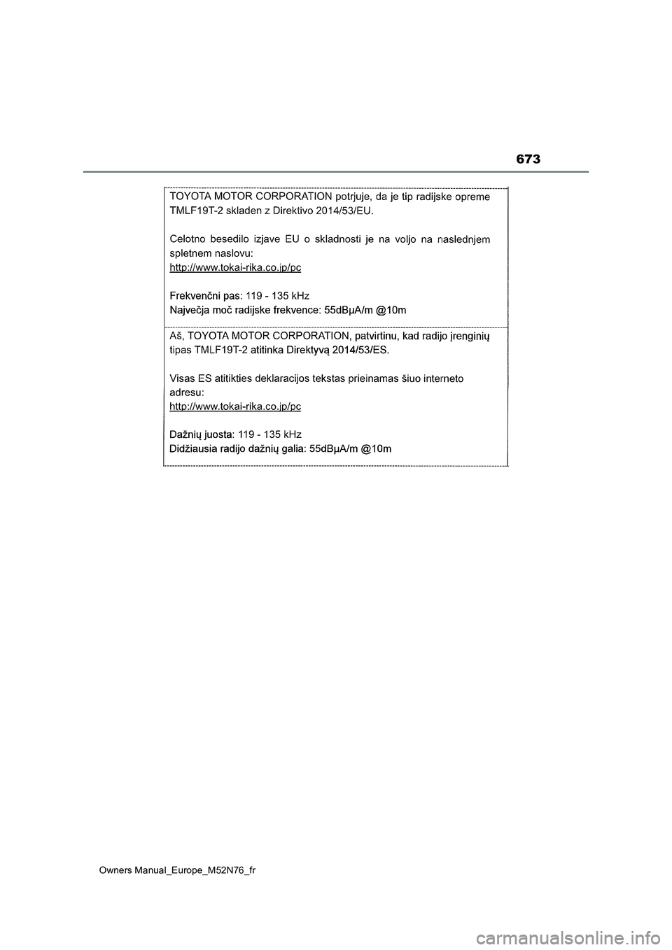 TOYOTA YARIS CROSS 2023 Manuel du propriétaire (in French) 673
Owners Manual_Europe_M52N76_fr TOYOTA YARIS CROSS 2023 Manuel du propriétaire (in French) 673
Owners Manual_Europe_M52N76_fr