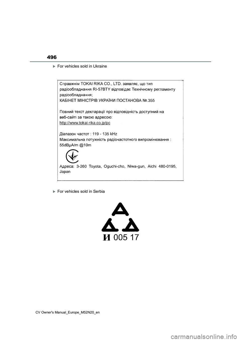 TOYOTA YARIS CROSS 2022 Owners Manual 496
CV Owner's Manual_Europe_M52N20_en
For vehicles sold in Ukraine
For vehicles sold in Serbia TOYOTA YARIS CROSS 2022 Owners Manual 496
CV Owner's Manual_Europe_M52N20_en
For vehicles sold in Ukraine
For vehicles sold in Serbia