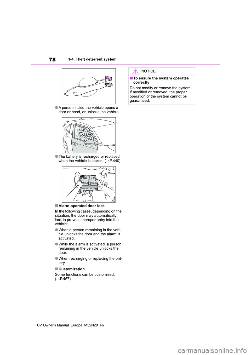 TOYOTA YARIS CROSS 2022 Manual PDF 78
CV Owner's Manual_Europe_M52N20_en
1-4. Theft deterrent system
●A person inside the vehicle opens a
door or hood, or unlocks the vehicle.
●The battery is recharged or replaced
when the v TOYOTA YARIS CROSS 2022 Manual PDF 78
CV Owner's Manual_Europe_M52N20_en
1-4. Theft deterrent system
●A person inside the vehicle opens a
door or hood, or unlocks the vehicle.
●The battery is recharged or replaced
when the v
