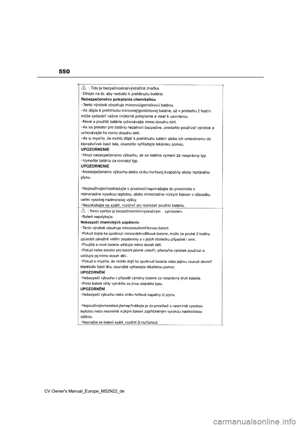 TOYOTA YARIS CROSS 2022 Betriebsanleitungen (in German) 550
CV Owner's Manual_Europe_M52N22_de TOYOTA YARIS CROSS 2022 Betriebsanleitungen (in German) 550
CV Owner's Manual_Europe_M52N22_de