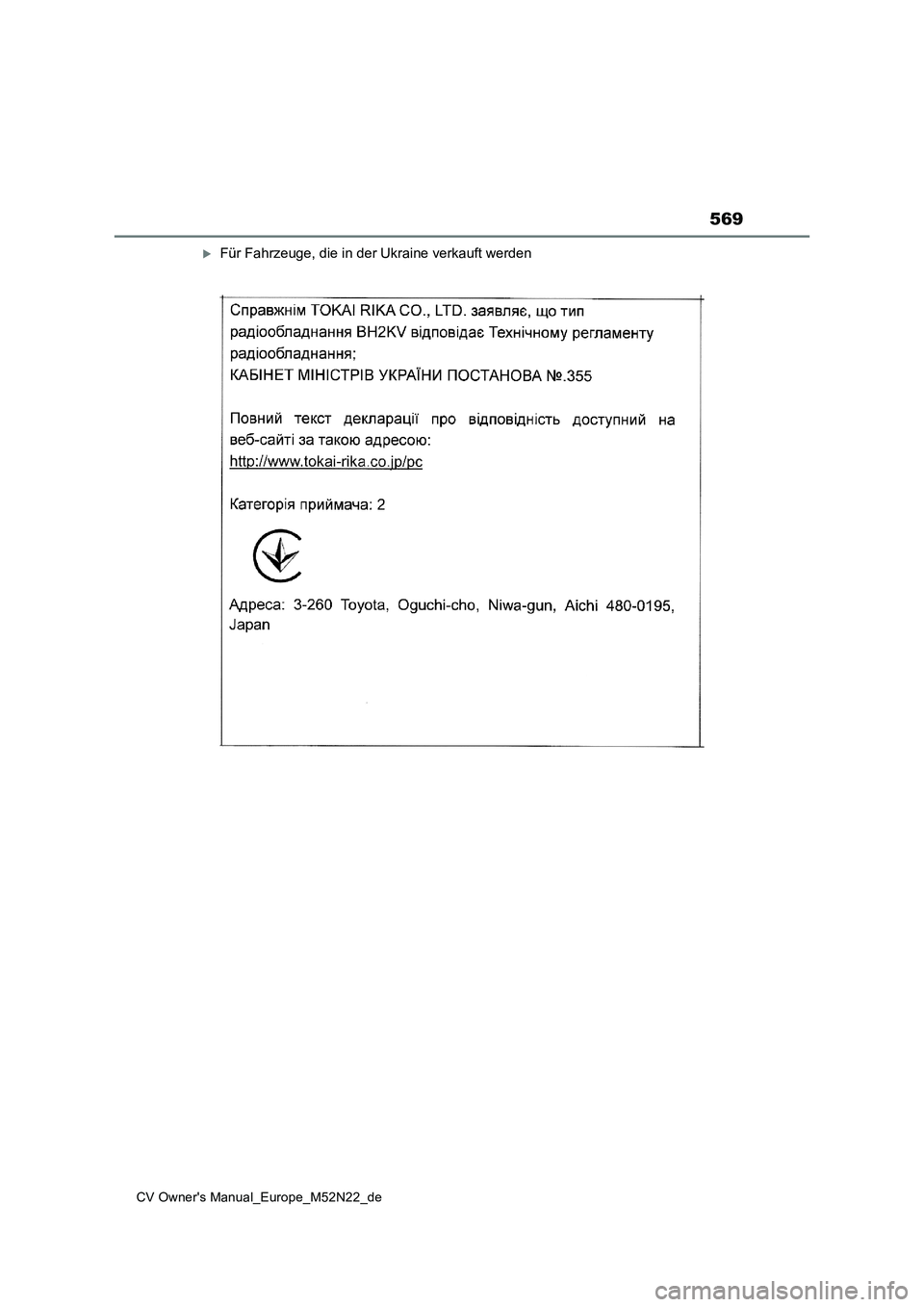 TOYOTA YARIS CROSS 2022 Betriebsanleitungen (in German) 569
CV Owner's Manual_Europe_M52N22_de
Für Fahrzeuge, die in der Ukraine verkauft werden TOYOTA YARIS CROSS 2022 Betriebsanleitungen (in German) 569
CV Owner's Manual_Europe_M52N22_de
Für Fahrzeuge, die in der Ukraine verkauft werden