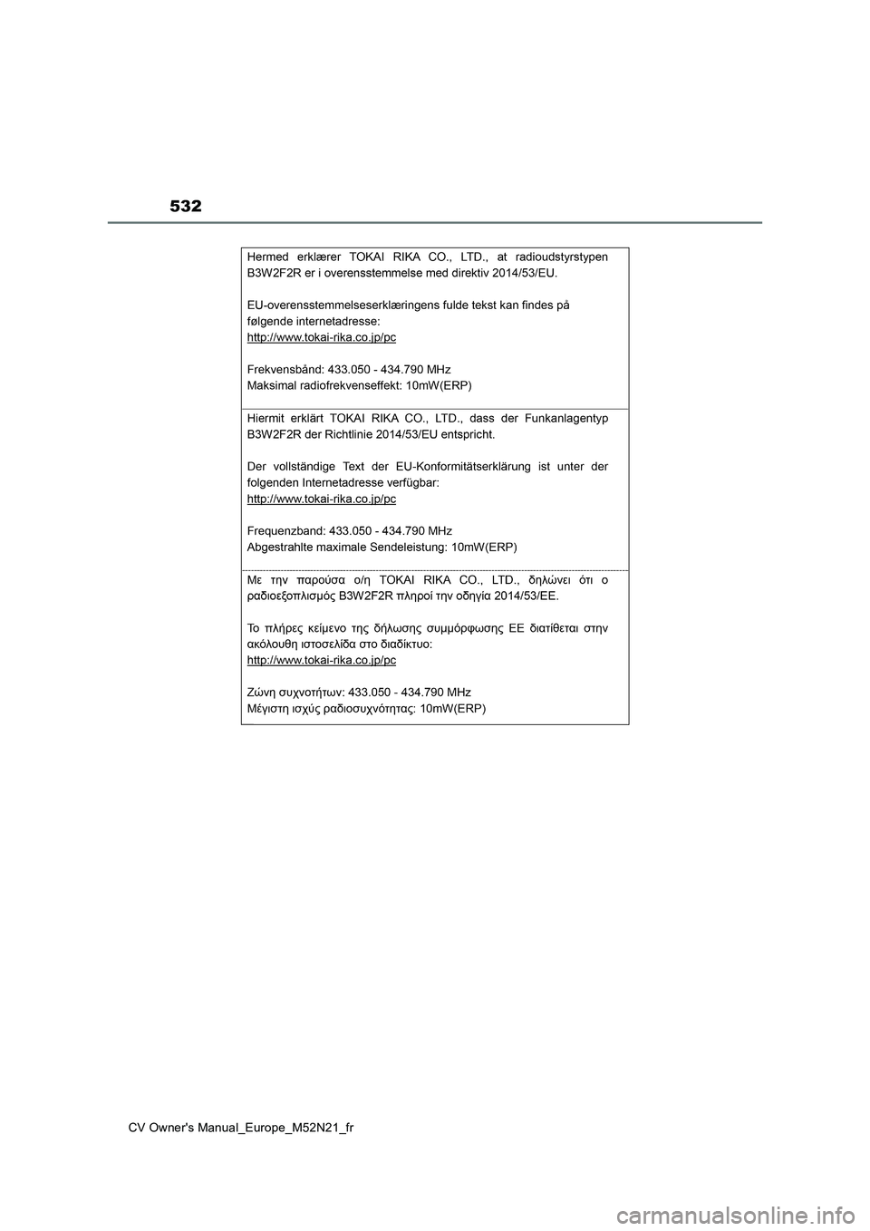 TOYOTA YARIS CROSS 2022 Manuel du propriétaire (in French) 532
CV Owner's Manual_Europe_M52N21_fr TOYOTA YARIS CROSS 2022 Manuel du propriétaire (in French) 532
CV Owner's Manual_Europe_M52N21_fr