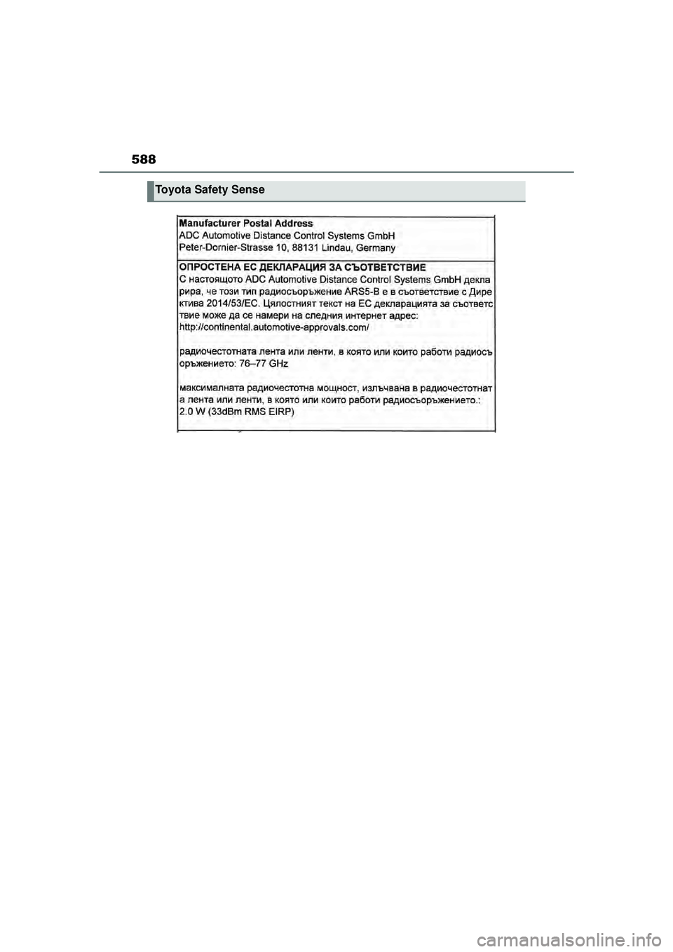 TOYOTA YARIS CROSS 2022  Instructieboekje (in Dutch) 588
Handleiding CV_Europa_M52N20_nl
Toyota Safety Sense
YARIS_CROSS_OM_Europe_OM52N20E.book  Page 588  Monday, September 6, 2021  11:13 AM 