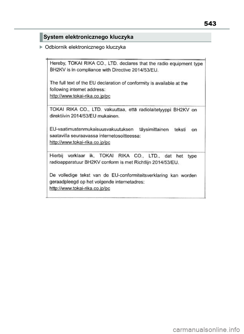 TOYOTA YARIS CROSS 2022 Instrukcja obsługi (in Polish) óOdbiornik elektronicznego kluczyka
543
System elektronicznego kluczyka
46 Yaris Cross OM52N20E 10/1/21 4:16 PM Page 543 TOYOTA YARIS CROSS 2022 Instrukcja obsługi (in Polish) óOdbiornik elektronicznego kluczyka
543
System elektronicznego kluczyka
46 Yaris Cross OM52N20E 10/1/21 4:16 PM Page 543