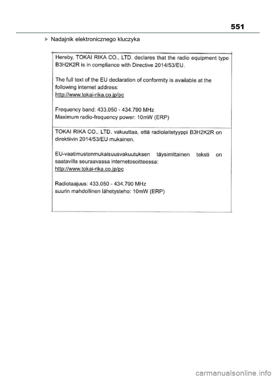 TOYOTA YARIS CROSS 2022 Instrukcja obsługi (in Polish) óNadajnik elektronicznego kluczyka
551
46 Yaris Cross OM52N20E 10/1/21 4:16 PM Page 551 TOYOTA YARIS CROSS 2022 Instrukcja obsługi (in Polish) óNadajnik elektronicznego kluczyka
551
46 Yaris Cross OM52N20E 10/1/21 4:16 PM Page 551