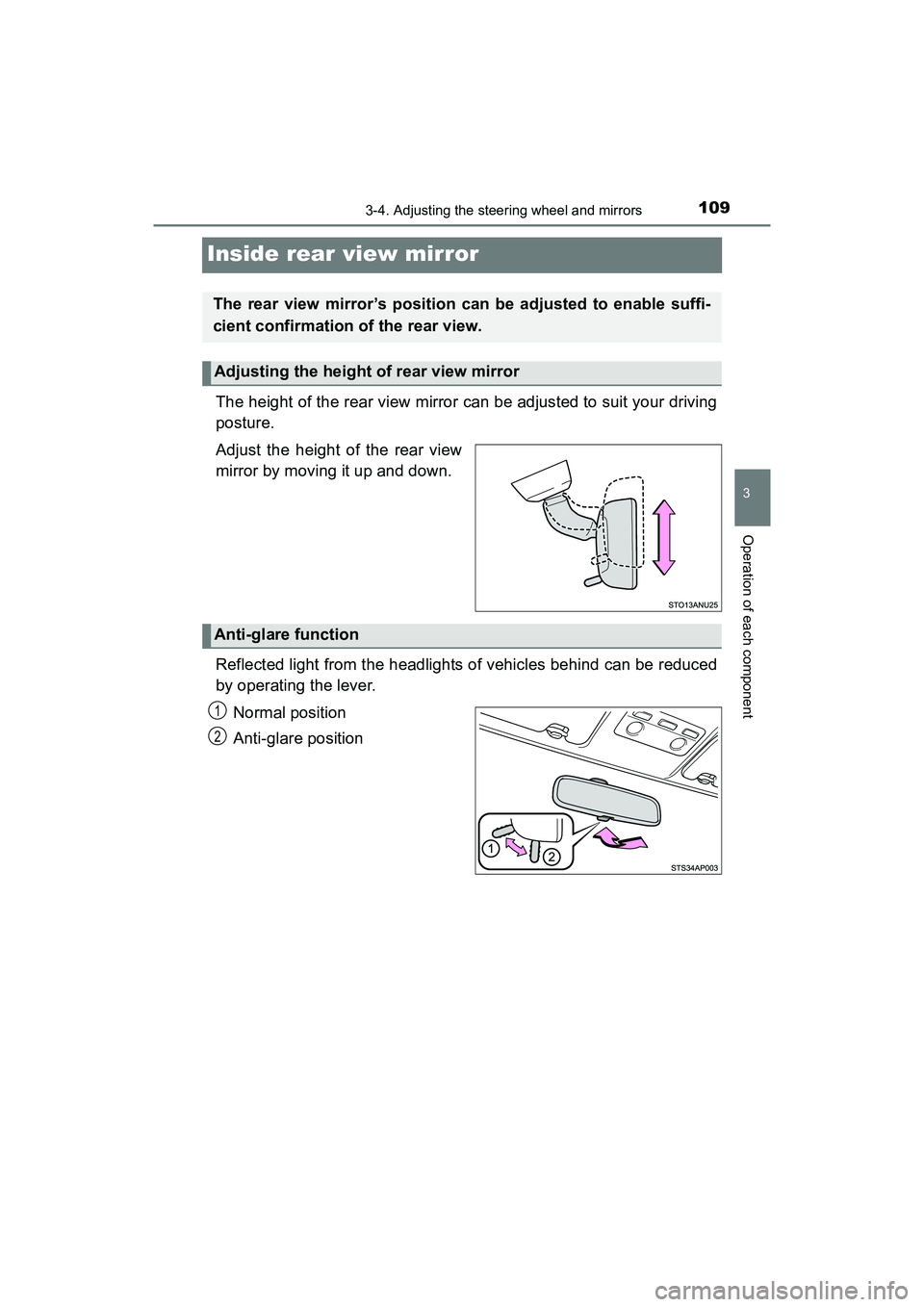 TOYOTA YARIS HATCHBACK 2017 Owners Manual 1093-4. Adjusting the steering wheel and mirrors
3
Operation of each component
YARIS_HB_OM_USA_OM52G64U
Inside rear view mirror
The height of the rear view mirror can be adjusted to suit your driving
TOYOTA YARIS HATCHBACK 2017 Owners Manual 1093-4. Adjusting the steering wheel and mirrors
3
Operation of each component
YARIS_HB_OM_USA_OM52G64U
Inside rear view mirror
The height of the rear view mirror can be adjusted to suit your driving