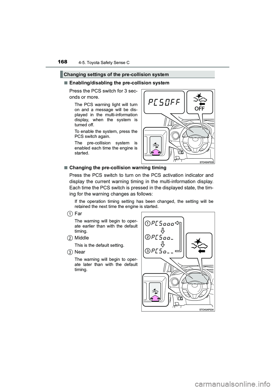 TOYOTA YARIS HATCHBACK 2017  Owners Manual 1684-5. Toyota Safety Sense C
YARIS_HB_OM_USA_OM52G64U■
Enabling/disabling the pre-collision system
Press the PCS switch for 3 sec-
onds or more.
The PCS warning light will turn
on and a message wil
