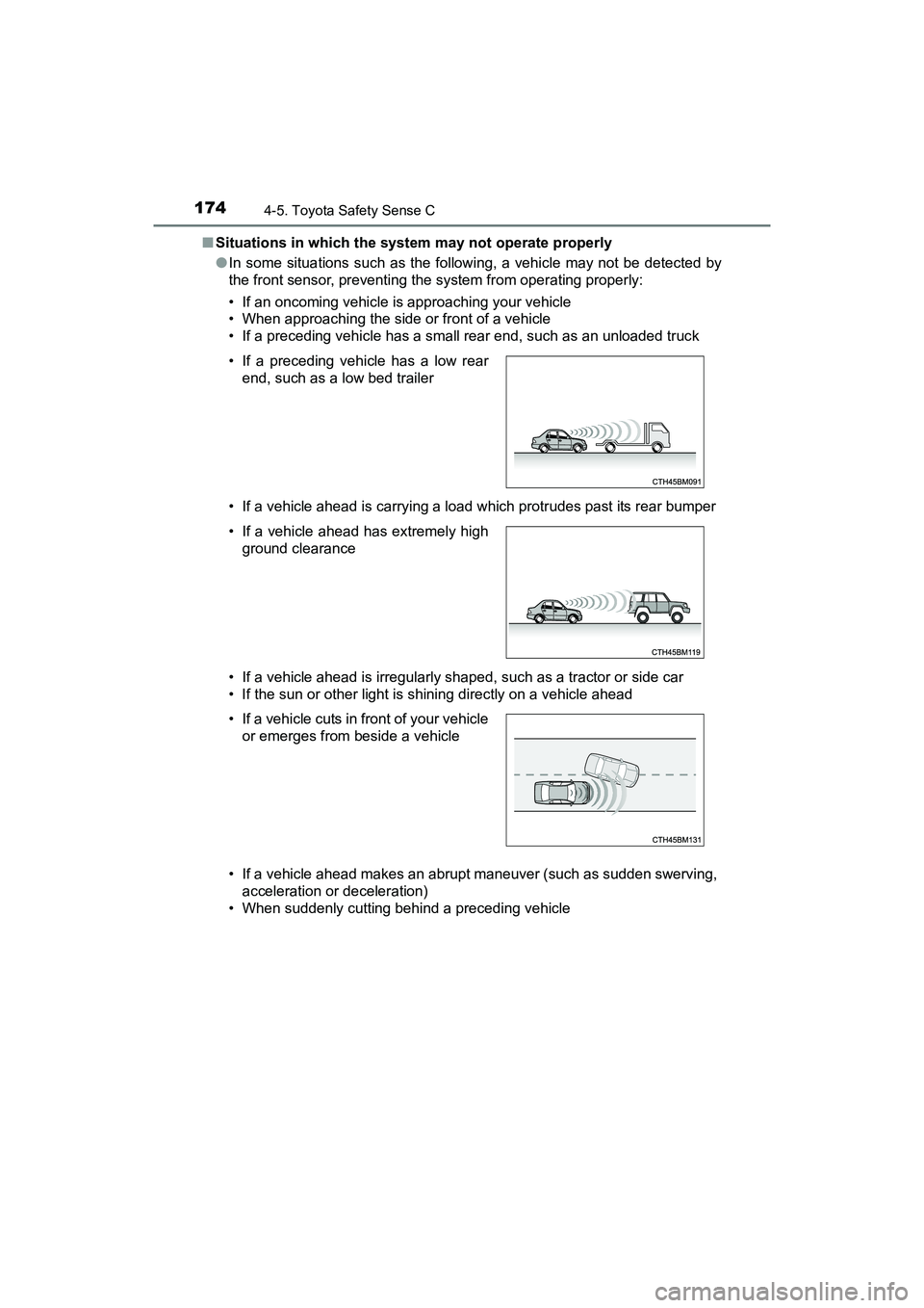 TOYOTA YARIS HATCHBACK 2017  Owners Manual 1744-5. Toyota Safety Sense C
YARIS_HB_OM_USA_OM52G64U■
Situations in which the system may not operate properly
●In some situations such as the following, a vehicle may not be detected by
the fron