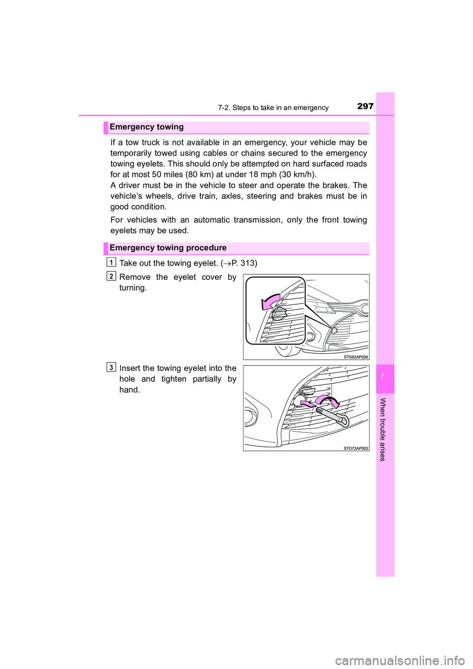 TOYOTA YARIS HATCHBACK 2017 Owners Manual 2977-2. Steps to take in an emergency
7
When trouble arises
YARIS_HB_OM_USA_OM52G64U
If a tow truck is not available in an emergency, your vehicle may be
temporarily towed using cables or chains secur TOYOTA YARIS HATCHBACK 2017 Owners Manual 2977-2. Steps to take in an emergency
7
When trouble arises
YARIS_HB_OM_USA_OM52G64U
If a tow truck is not available in an emergency, your vehicle may be
temporarily towed using cables or chains secur