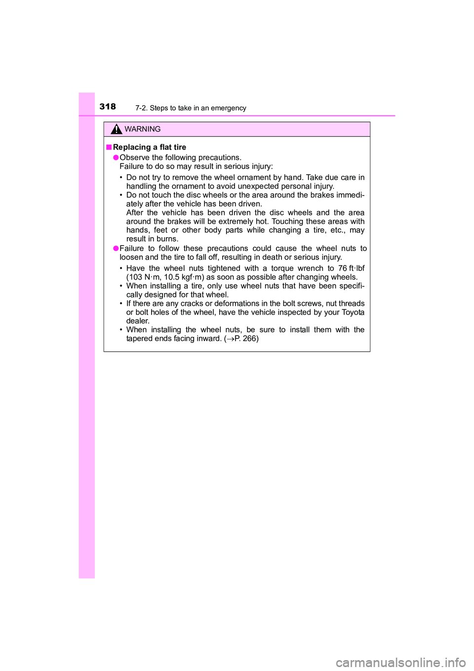 TOYOTA YARIS HATCHBACK 2017 Owners Manual 3187-2. Steps to take in an emergency
YARIS_HB_OM_USA_OM52G64U
WARNING
■Replacing a flat tire
●Observe the following precautions.
Failure to do so may result in serious injury:
• Do not try to r TOYOTA YARIS HATCHBACK 2017 Owners Manual 3187-2. Steps to take in an emergency
YARIS_HB_OM_USA_OM52G64U
WARNING
■Replacing a flat tire
●Observe the following precautions.
Failure to do so may result in serious injury:
• Do not try to r