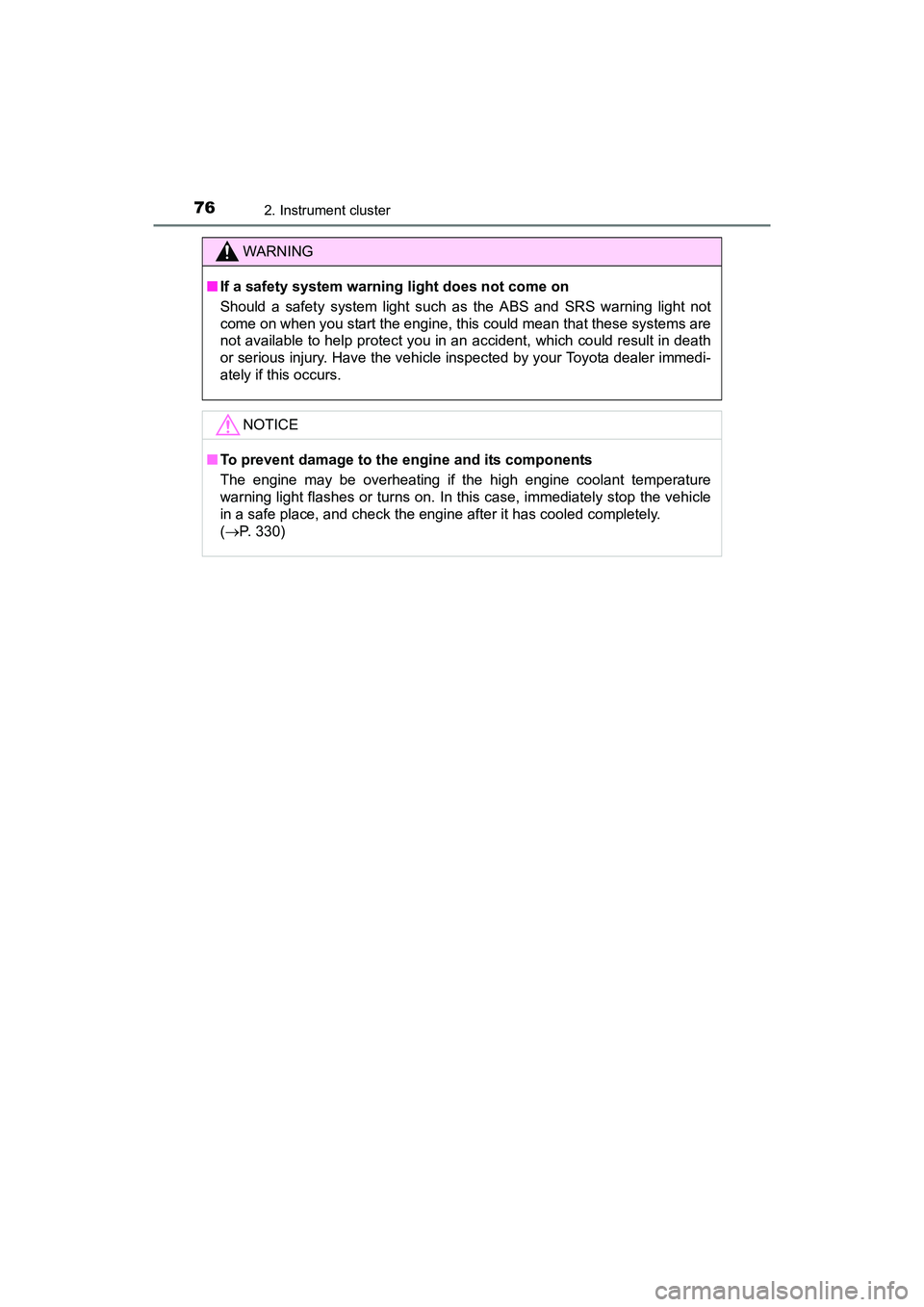 TOYOTA YARIS HATCHBACK 2017 Owners Manual 762. Instrument cluster
YARIS_HB_OM_USA_OM52G64U
WARNING
■If a safety system warning light does not come on
Should a safety system light such as the ABS and SRS warning light not
come on when you s TOYOTA YARIS HATCHBACK 2017 Owners Manual 762. Instrument cluster
YARIS_HB_OM_USA_OM52G64U
WARNING
■If a safety system warning light does not come on
Should a safety system light such as the ABS and SRS warning light not
come on when you s