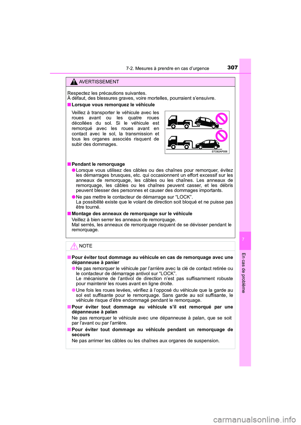 TOYOTA YARIS HATCHBACK 2017 Manuel du propriétaire (in French) 3077-2. Mesures à prendre en cas d’urgence
7
En cas de problème
YARIS_HB_OM_USA_OM52G64D
AVERTISSEMENT
Respectez les précautions suivantes.
À défaut, des blessures graves, voire mortelles, pou TOYOTA YARIS HATCHBACK 2017 Manuel du propriétaire (in French) 3077-2. Mesures à prendre en cas d’urgence
7
En cas de problème
YARIS_HB_OM_USA_OM52G64D
AVERTISSEMENT
Respectez les précautions suivantes.
À défaut, des blessures graves, voire mortelles, pou
