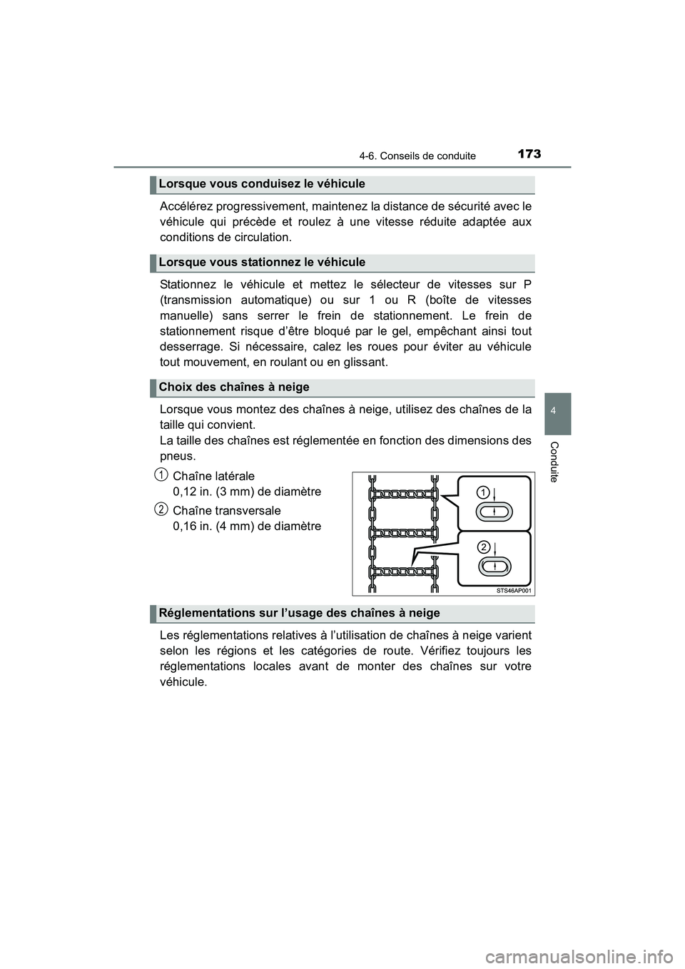 TOYOTA YARIS HATCHBACK 2016 Manuel du propriétaire (in French) 1734-6. Conseils de conduite
4
Conduite
YARIS_F_D_52G61D
Accélérez progressivement, maintenez la distance de sécurité avec le
véhicule qui précède et roulez à une vitesse réduite adaptée aux TOYOTA YARIS HATCHBACK 2016 Manuel du propriétaire (in French) 1734-6. Conseils de conduite
4
Conduite
YARIS_F_D_52G61D
Accélérez progressivement, maintenez la distance de sécurité avec le
véhicule qui précède et roulez à une vitesse réduite adaptée aux