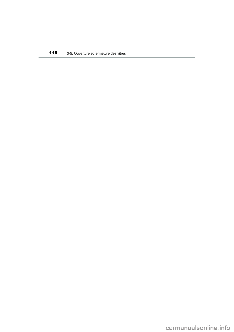 TOYOTA YARIS HATCHBACK 2015  Manuel du propriétaire (in French) 1183-5. Ouverture et fermeture des vitres
YARIS_F_D_52D51D
YARISF_D.book  118 ページ  ２０１４年３月２５日　火曜日　午後８時２分 
