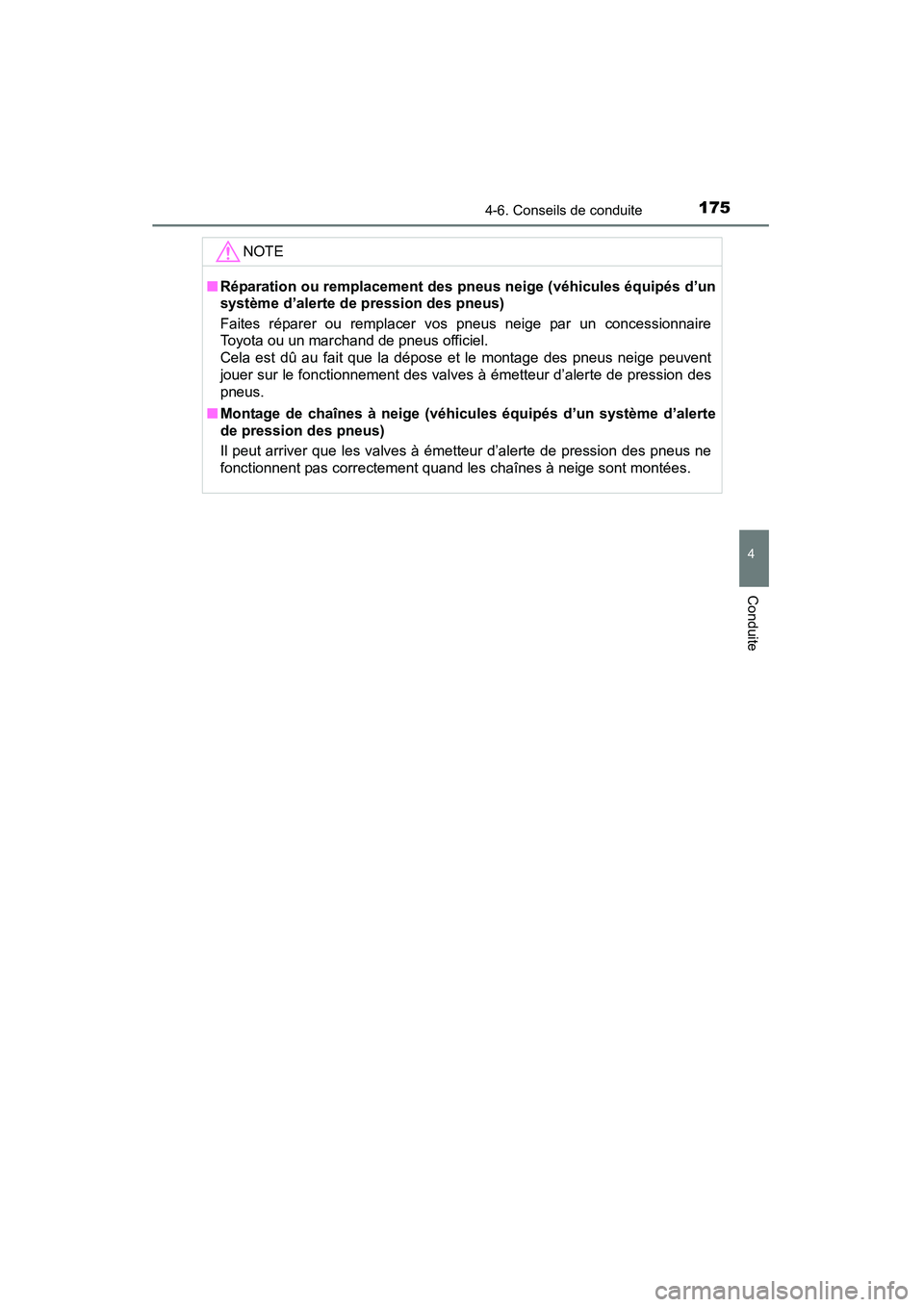 TOYOTA YARIS HATCHBACK 2015 Manuel du propriétaire (in French) 1754-6. Conseils de conduite
4
Conduite
YARIS_F_D_52D51DNOTE
■
Réparation ou remplacement des pneus neige (véhicules équipés d’un
système d’alerte de pression des pneus)
Faites réparer ou TOYOTA YARIS HATCHBACK 2015 Manuel du propriétaire (in French) 1754-6. Conseils de conduite
4
Conduite
YARIS_F_D_52D51DNOTE
■
Réparation ou remplacement des pneus neige (véhicules équipés d’un
système d’alerte de pression des pneus)
Faites réparer ou