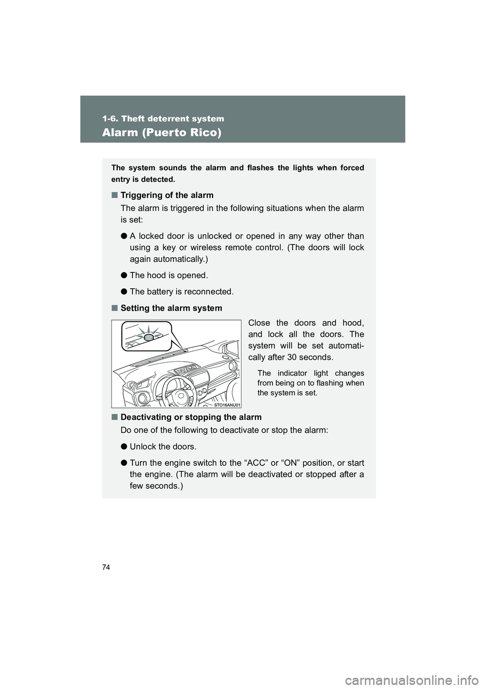 TOYOTA YARIS HATCHBACK 2013 Manual PDF 74
1-6. Theft deterrent system
YARIS_HB_U_52D44U
Alar m (Puer to Rico)
The system sounds the alarm and flashes the lights when forced
entry is detected.
■Triggering of the alarm
The alarm is trigger TOYOTA YARIS HATCHBACK 2013 Manual PDF 74
1-6. Theft deterrent system
YARIS_HB_U_52D44U
Alar m (Puer to Rico)
The system sounds the alarm and flashes the lights when forced
entry is detected.
■Triggering of the alarm
The alarm is trigger