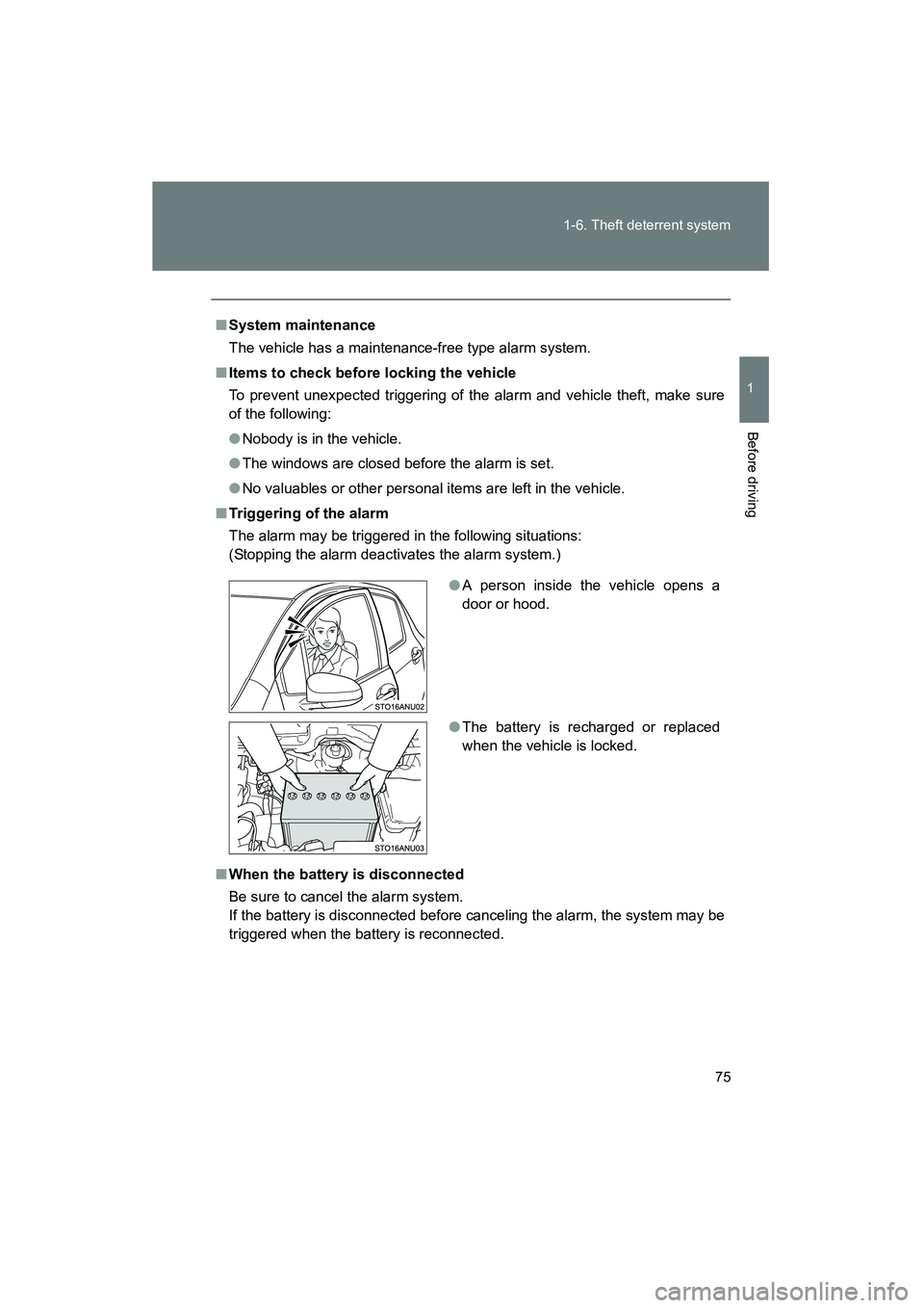 TOYOTA YARIS HATCHBACK 2013 Manual PDF 75
1-6. Theft deterrent system
1
Before driving
YARIS_HB_U_52D44U
■
System maintenance
The vehicle has a maintenance-free type alarm system.
■ Items to check before locking the vehicle
To prevent TOYOTA YARIS HATCHBACK 2013 Manual PDF 75
1-6. Theft deterrent system
1
Before driving
YARIS_HB_U_52D44U
■
System maintenance
The vehicle has a maintenance-free type alarm system.
■ Items to check before locking the vehicle
To prevent