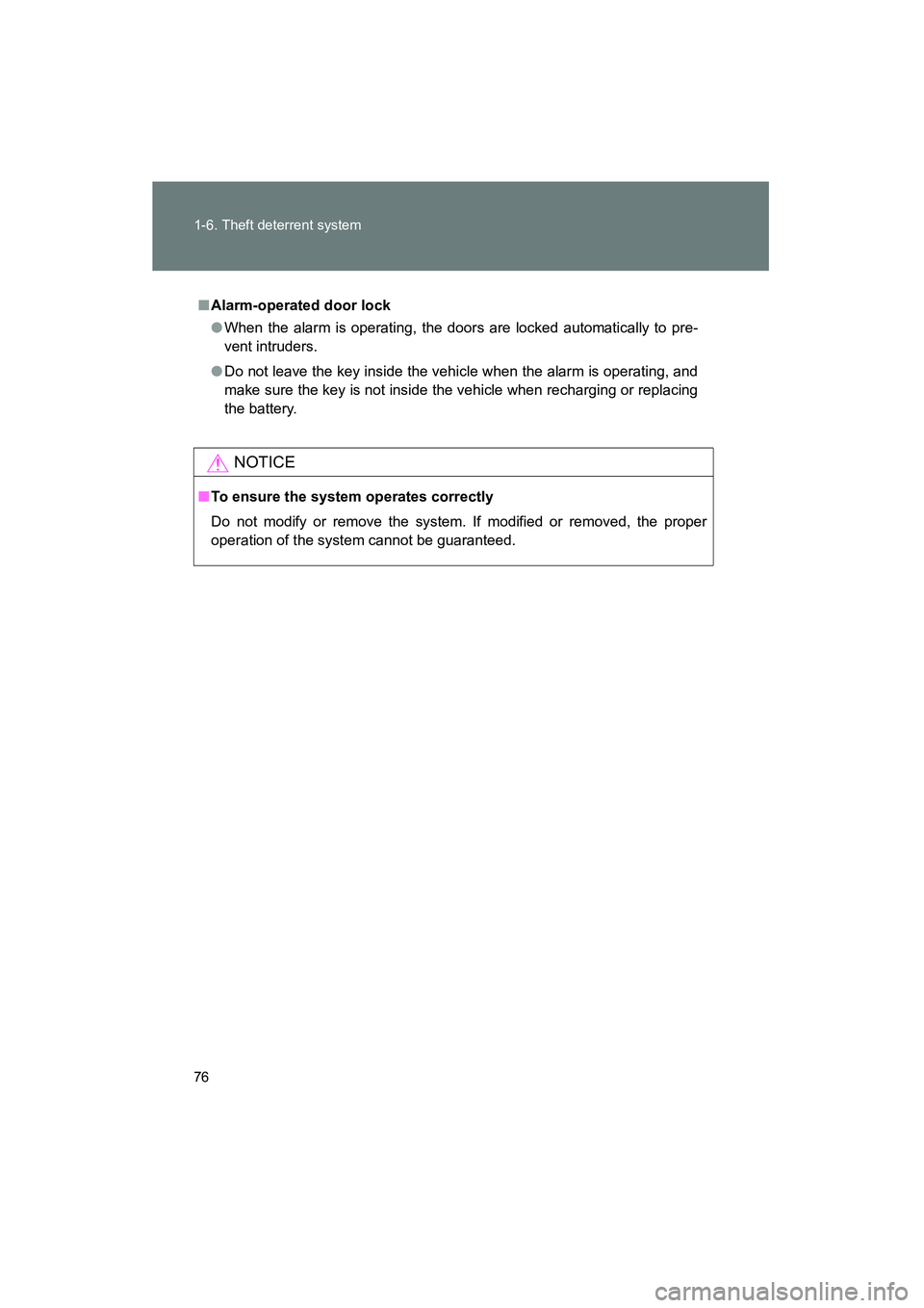 TOYOTA YARIS HATCHBACK 2013 Manual PDF 76 1-6. Theft deterrent system
YARIS_HB_U_52D44U
■Alarm-operated door lock
● When the alarm is operating, the doors are locked automatically to pre-
vent intruders.
● Do not leave the key inside TOYOTA YARIS HATCHBACK 2013 Manual PDF 76 1-6. Theft deterrent system
YARIS_HB_U_52D44U
■Alarm-operated door lock
● When the alarm is operating, the doors are locked automatically to pre-
vent intruders.
● Do not leave the key inside