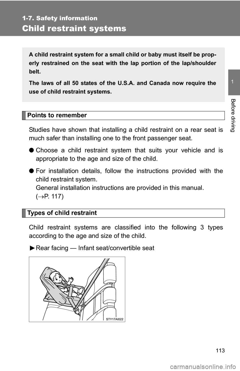 TOYOTA 4RUNNER 2009 N280 / 5.G Owners Manual 113
1
1-7. Safety information
Before driving
Child restraint systems
Points to rememberStudies have shown that installing a child restraint on a rear seat is
much safer than installing one to the fron TOYOTA 4RUNNER 2009 N280 / 5.G Owners Manual 113
1
1-7. Safety information
Before driving
Child restraint systems
Points to rememberStudies have shown that installing a child restraint on a rear seat is
much safer than installing one to the fron