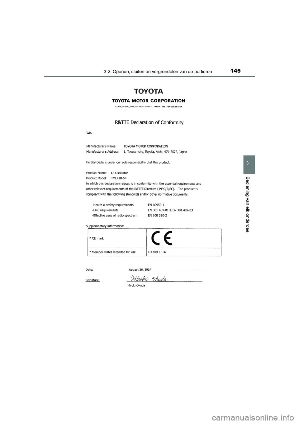 TOYOTA YARIS HYBRID 2015  Instructieboekje (in Dutch) 1453-2. Openen, sluiten en vergrendelen van de portieren
3
Bediening van elk onderdeel
YARIS_HV_EE_OM52F30E
YARIS_HV_OM_OM52F30E.book  Page 145  Friday, March 27, 2015  11:49 AM 