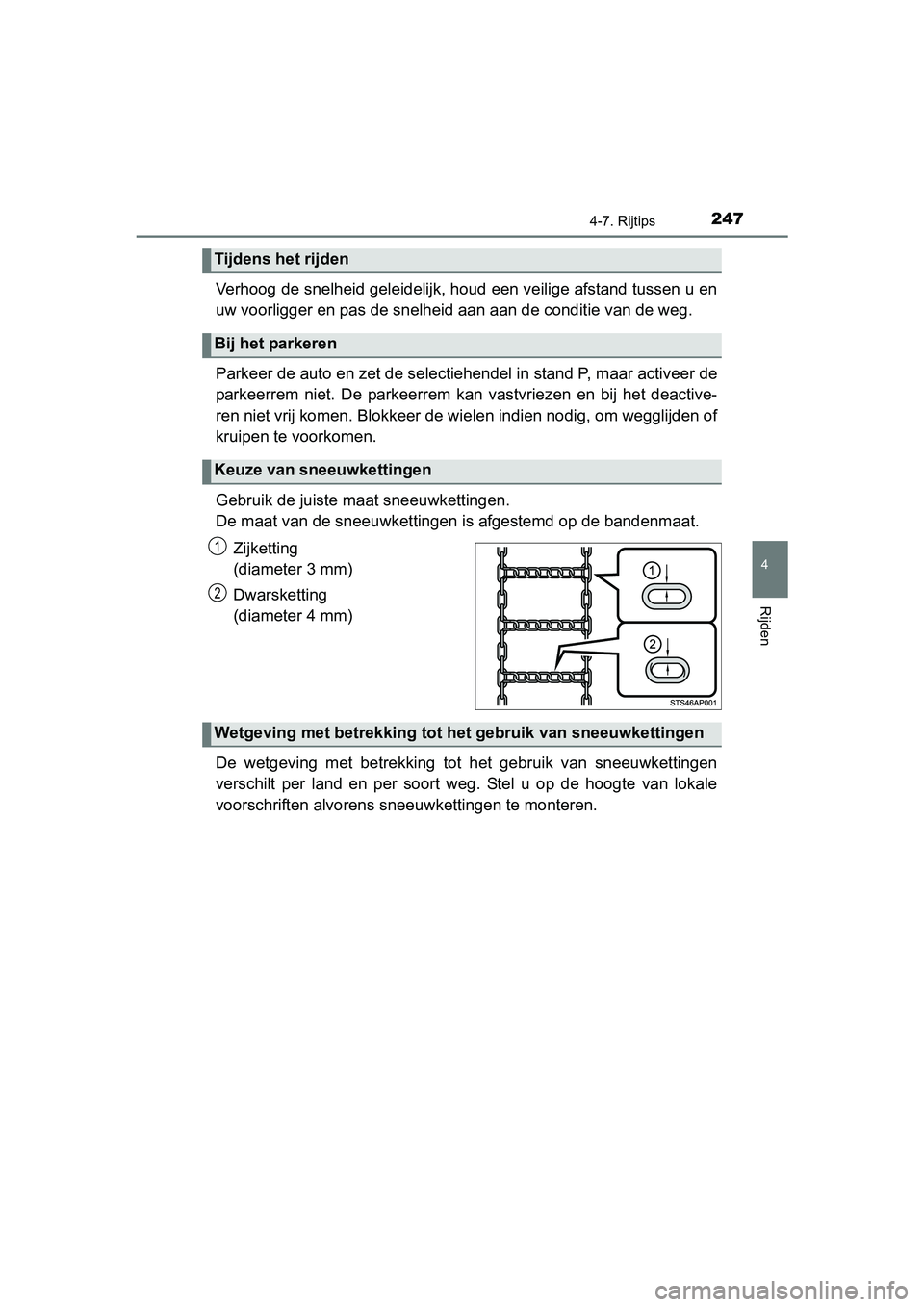 TOYOTA YARIS HYBRID 2015 Instructieboekje (in Dutch) 2474-7. Rijtips
4
Rijden
YARIS_HV_EE_OM52F30E
Verhoog de snelheid geleidelijk, houd een veilige afstand tussen u en
uw voorligger en pas de snelheid aan aan de conditie van de weg.
Parkeer de auto en TOYOTA YARIS HYBRID 2015 Instructieboekje (in Dutch) 2474-7. Rijtips
4
Rijden
YARIS_HV_EE_OM52F30E
Verhoog de snelheid geleidelijk, houd een veilige afstand tussen u en
uw voorligger en pas de snelheid aan aan de conditie van de weg.
Parkeer de auto en