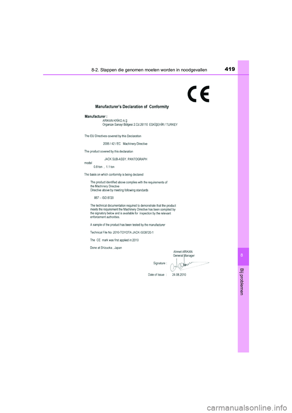 TOYOTA YARIS HYBRID 2015  Instructieboekje (in Dutch) 4198-2. Stappen die genomen moeten worden in noodgevallen
8
Bij problemen
YARIS_HV_EE_OM52F30E
YARIS_HV_OM_OM52F30E.book  Page 419  Friday, March 27, 2015  11:49 AM 
