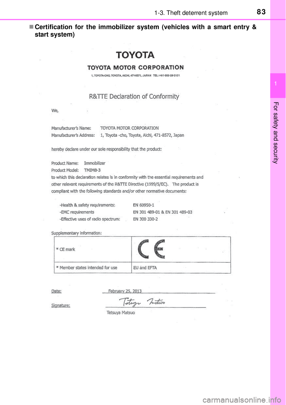 TOYOTA YARIS HYBRID 2014 Manual Online 831-3. Theft deterrent system
1
For safety and security
Certification for the immobilizer system (vehicles with a smart entry &
start system) 