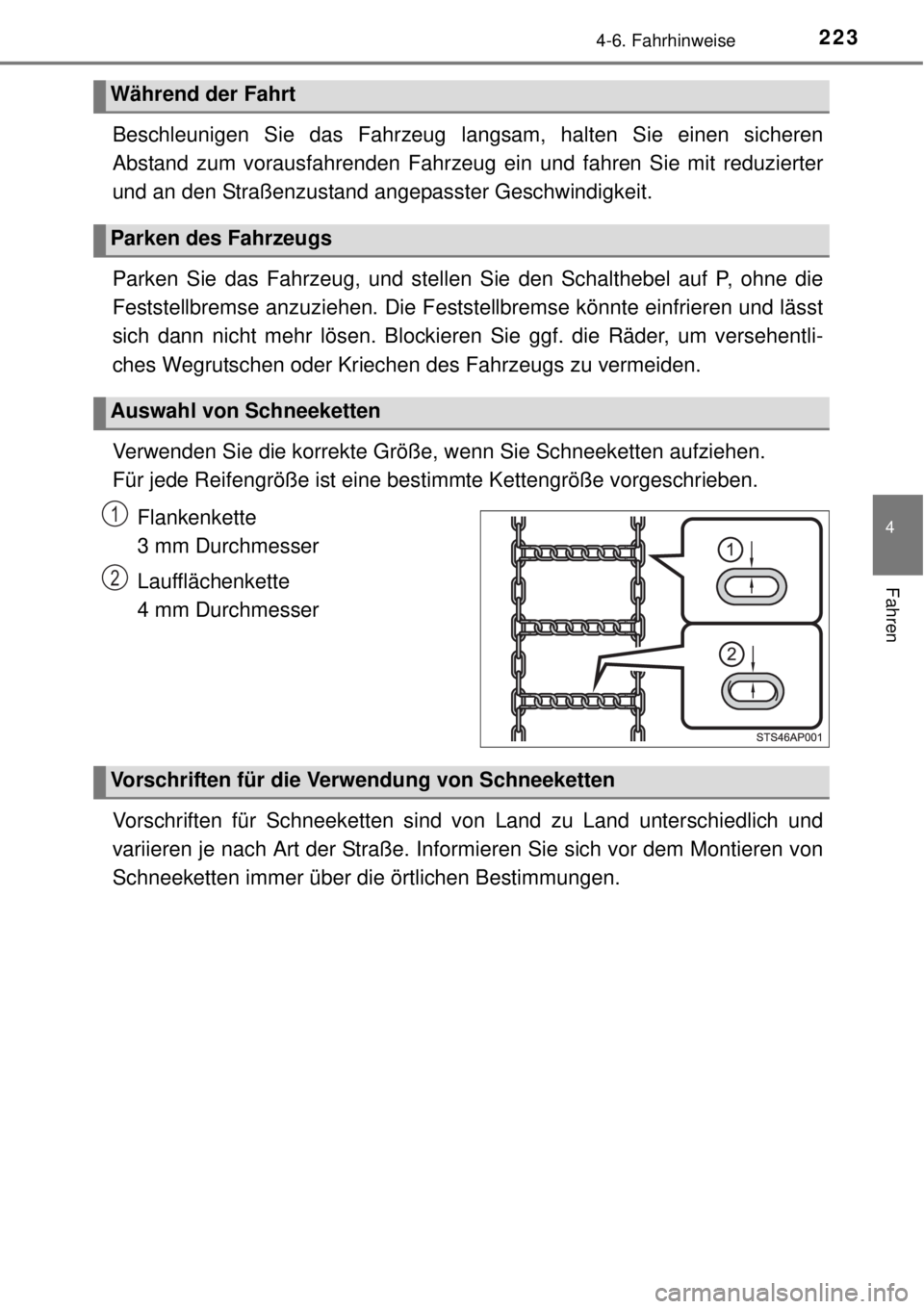 TOYOTA YARIS HYBRID 2014  Betriebsanleitungen (in German) 2234-6. Fahrhinweise
4
Fahren
Beschleunigen Sie das Fahrzeug langsam, halten Sie einen sicheren
Abstand zum vorausfahrenden Fahrzeug ein und fahren Sie mit reduzierter
und an den Straßenzustand angep