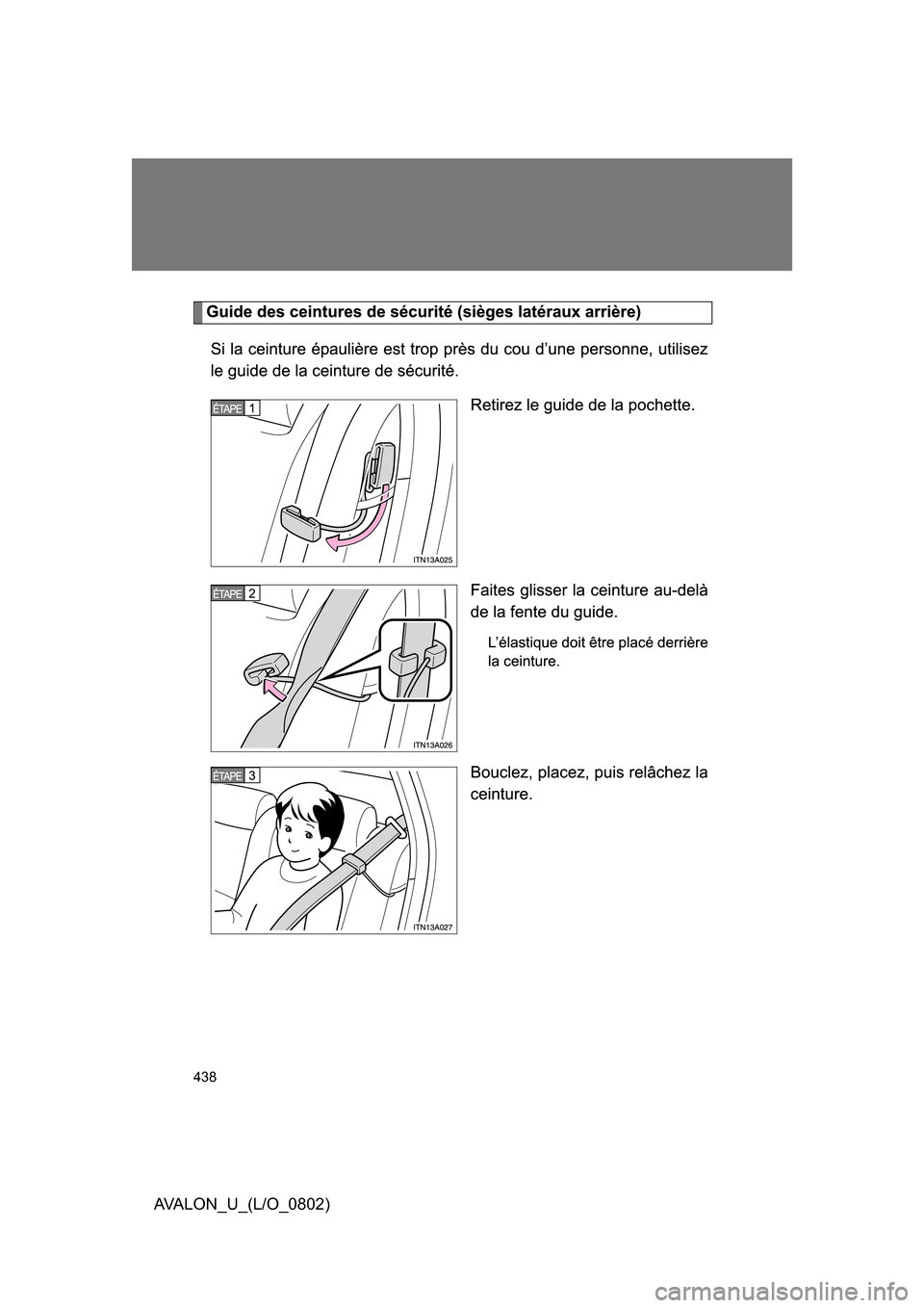 TOYOTA AVALON 2008 XX30 / 3.G Owners Manual 438
AVALON_U_(L/O_0802) 