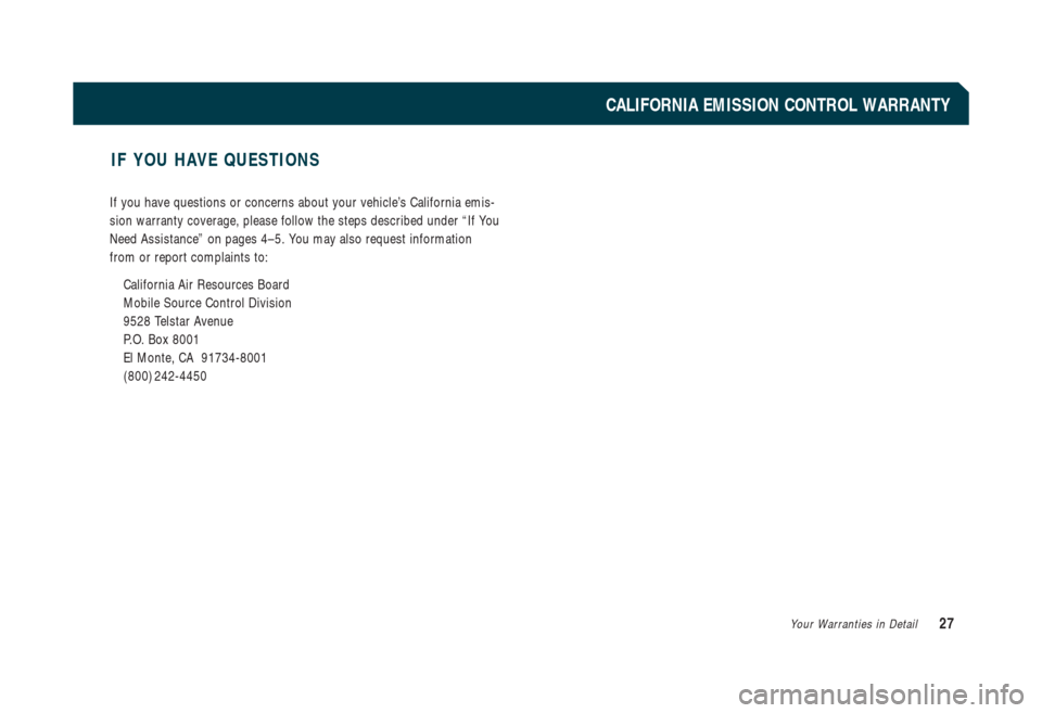 TOYOTA CAMRY HYBRID 2009 XV40 / 8.G Warranty And Maintenance Guide If you have questions or concerns about your vehicle’s California emis-
sion warranty coverage, please follow the steps described under “If You
Need Assistance” on pages 4–5. You may also requ TOYOTA CAMRY HYBRID 2009 XV40 / 8.G Warranty And Maintenance Guide If you have questions or concerns about your vehicle’s California emis-
sion warranty coverage, please follow the steps described under “If You
Need Assistance” on pages 4–5. You may also requ