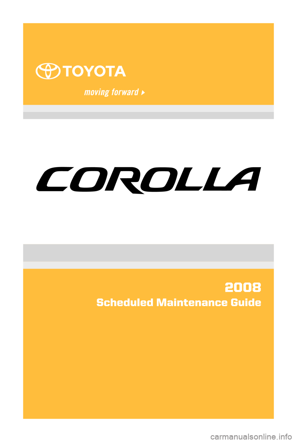 TOYOTA COROLLA 2008 10.G Scheduled Maintenance Guide 