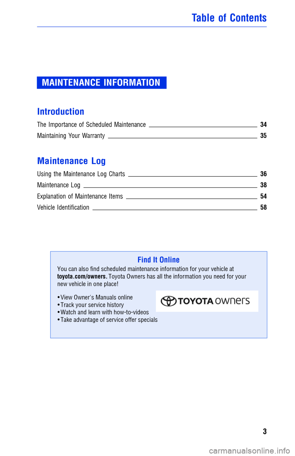 TOYOTA COROLLA 2016 11.G Warranty And Maintenance Guide JOBNAME: 2026672-2016-corWG-E PAGE: 3 SESS: 12 OUTPUT: Thu Jul 9 13:14:36 2015
/tweddle/toyota/sched-maint/2026672-en-cor/wg16
MAINTENANCE INFORMATION
Introduction
The Importance of Scheduled Maintena TOYOTA COROLLA 2016 11.G Warranty And Maintenance Guide JOBNAME: 2026672-2016-corWG-E PAGE: 3 SESS: 12 OUTPUT: Thu Jul 9 13:14:36 2015
/tweddle/toyota/sched-maint/2026672-en-cor/wg16
MAINTENANCE INFORMATION
Introduction
The Importance of Scheduled Maintena