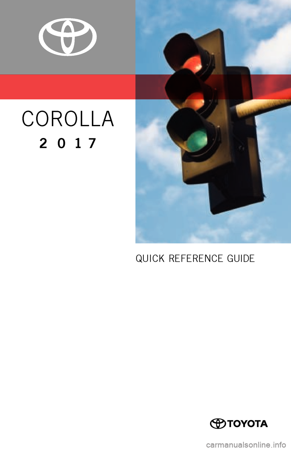 TOYOTA COROLLA 2017 11.G Quick Reference Guide 