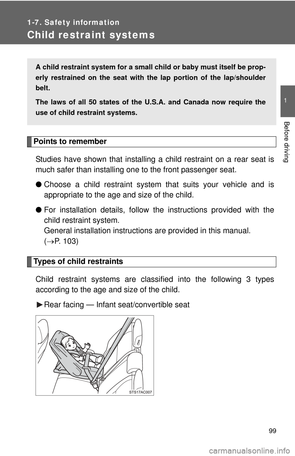 TOYOTA FJ CRUISER 2012 1.G Owners Manual 99
1
1-7. Safety information
Before driving
Child restraint systems
Points to rememberStudies have shown that installing a child restraint on a rear seat is
much safer than installing one to the front TOYOTA FJ CRUISER 2012 1.G Owners Manual 99
1
1-7. Safety information
Before driving
Child restraint systems
Points to rememberStudies have shown that installing a child restraint on a rear seat is
much safer than installing one to the front